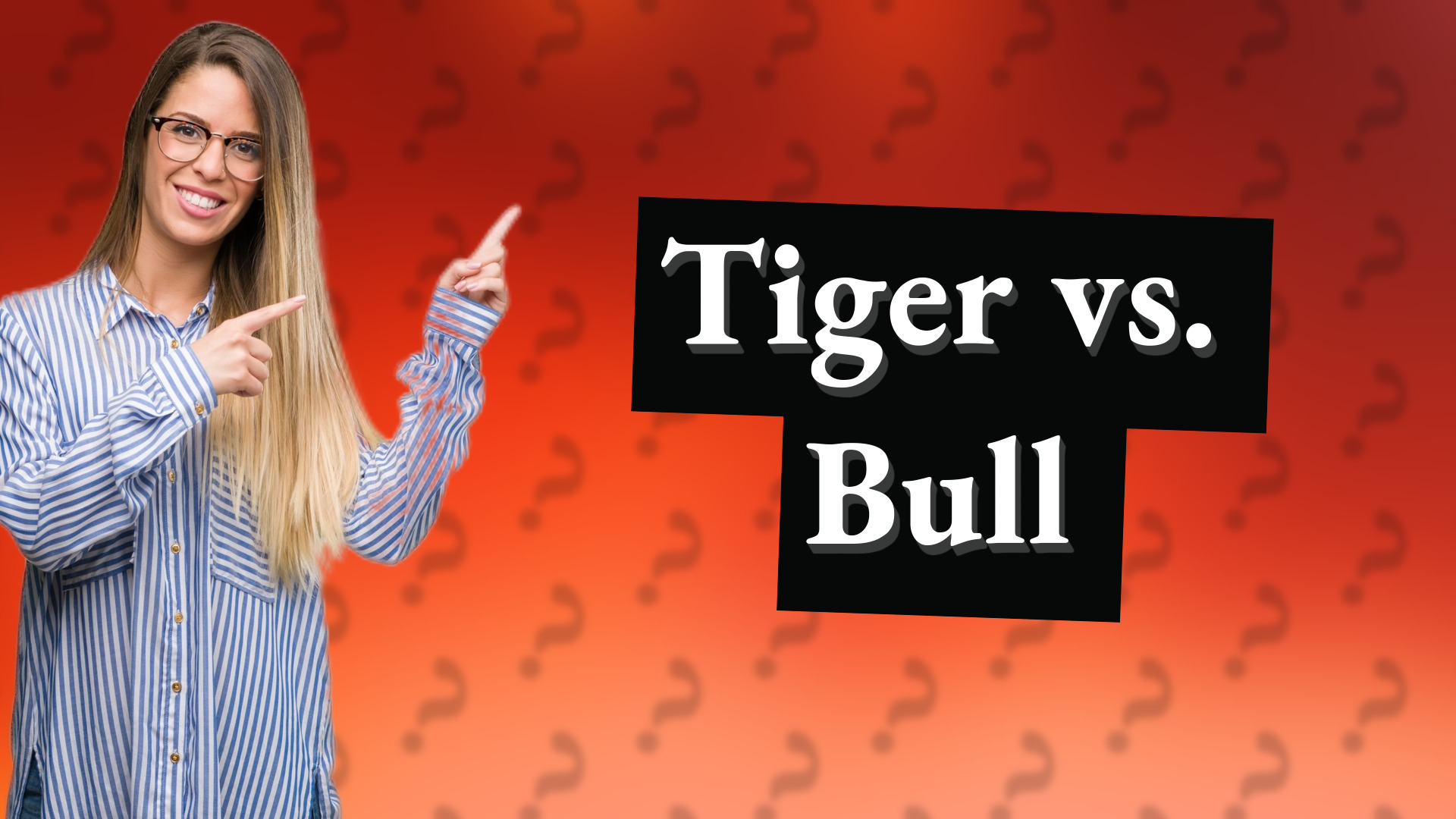 Tiger vs. Bull