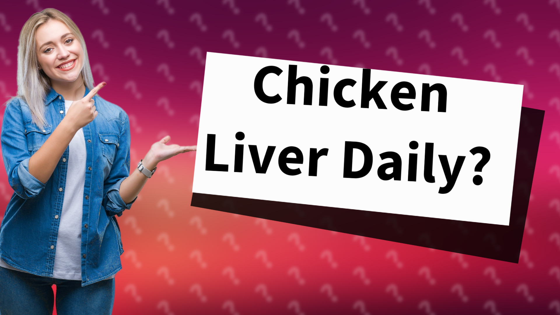 Chicken Liver Daily?