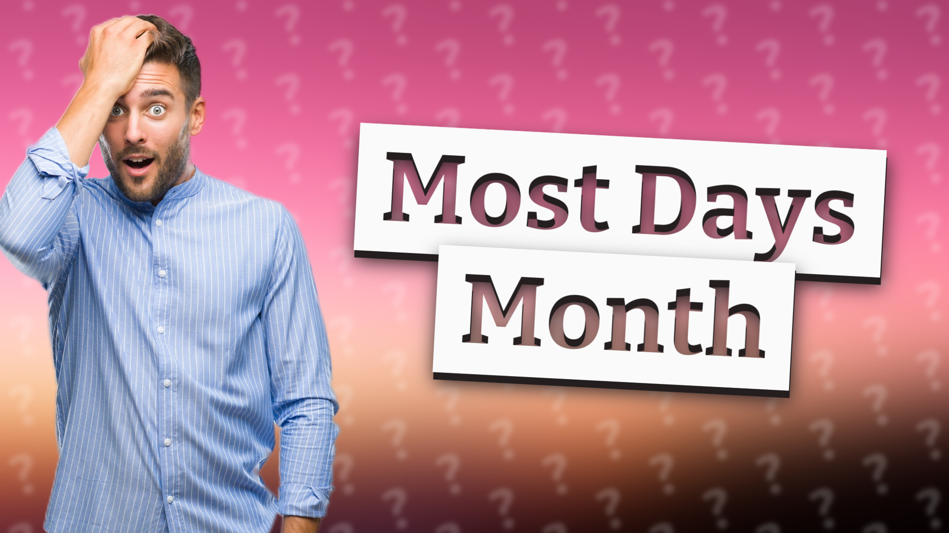Most Days Month