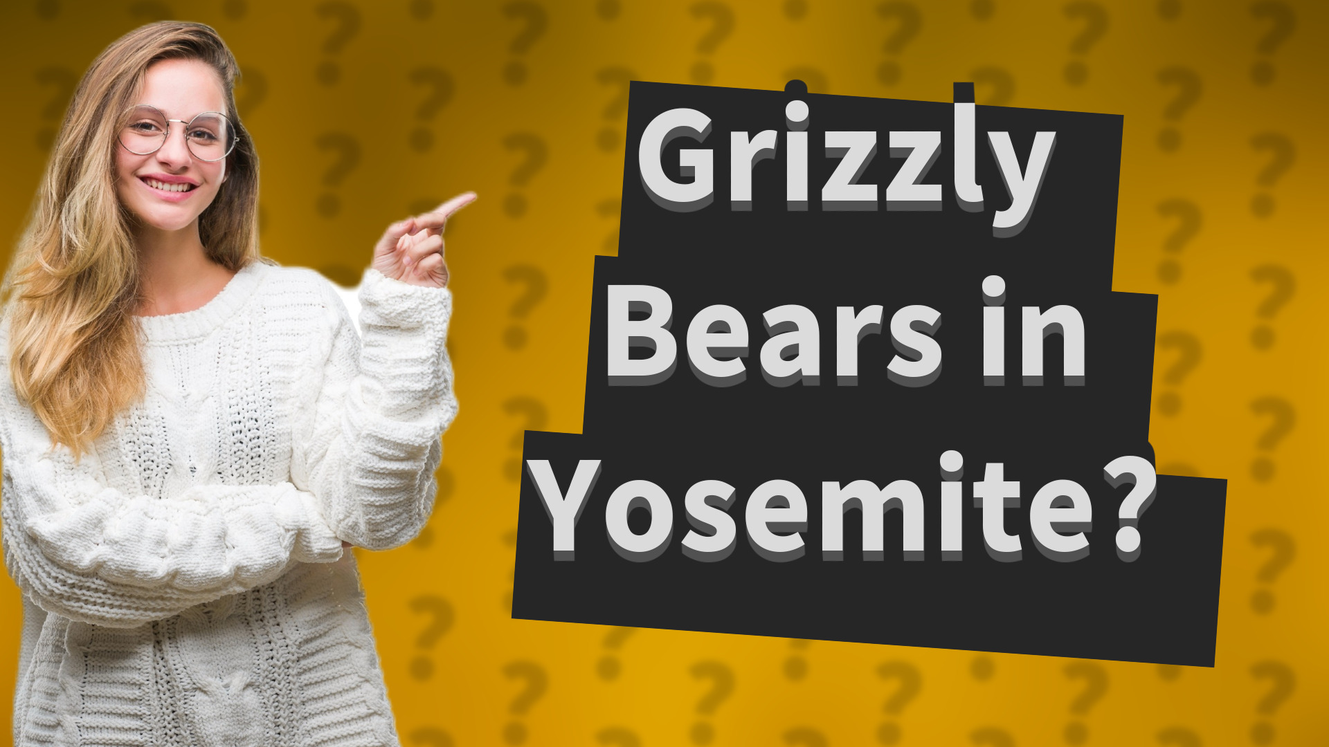 Grizzly Bears in Yosemite?