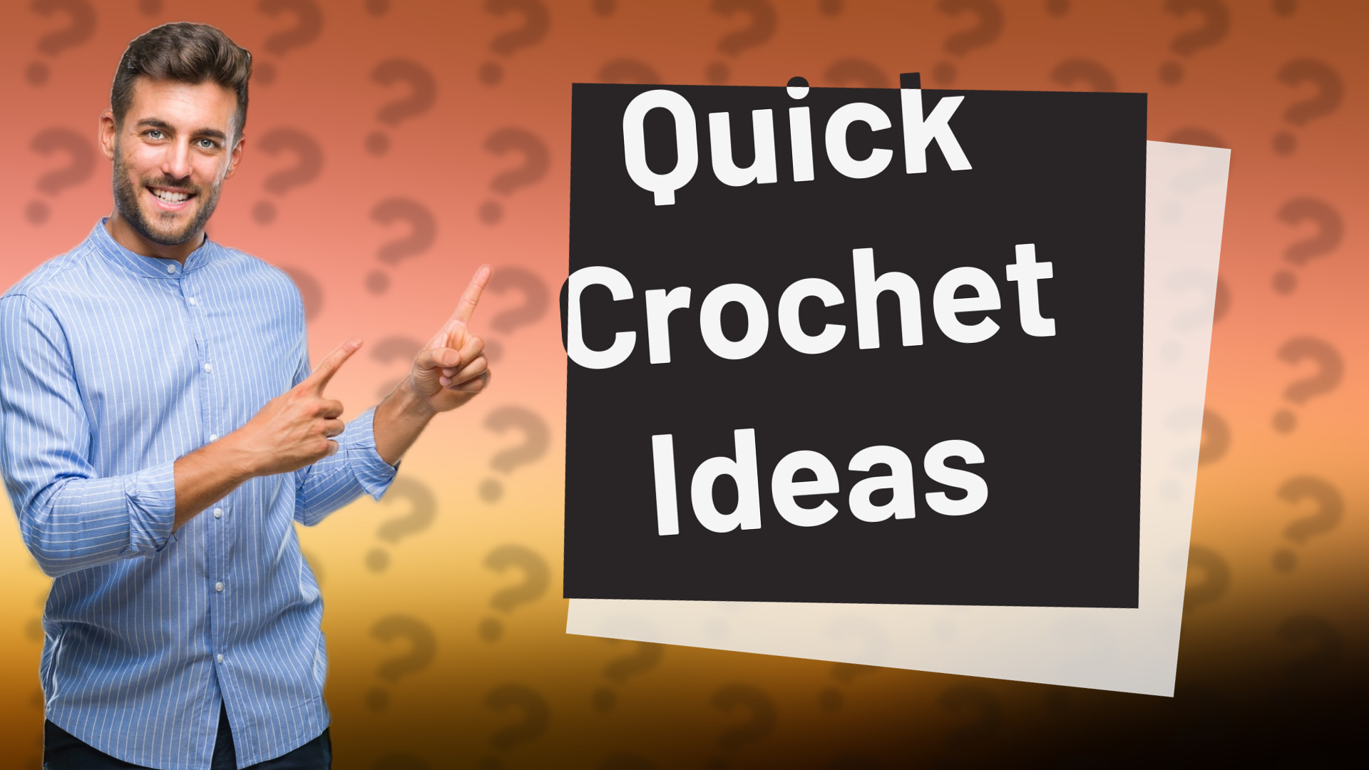 Quick Crochet Ideas