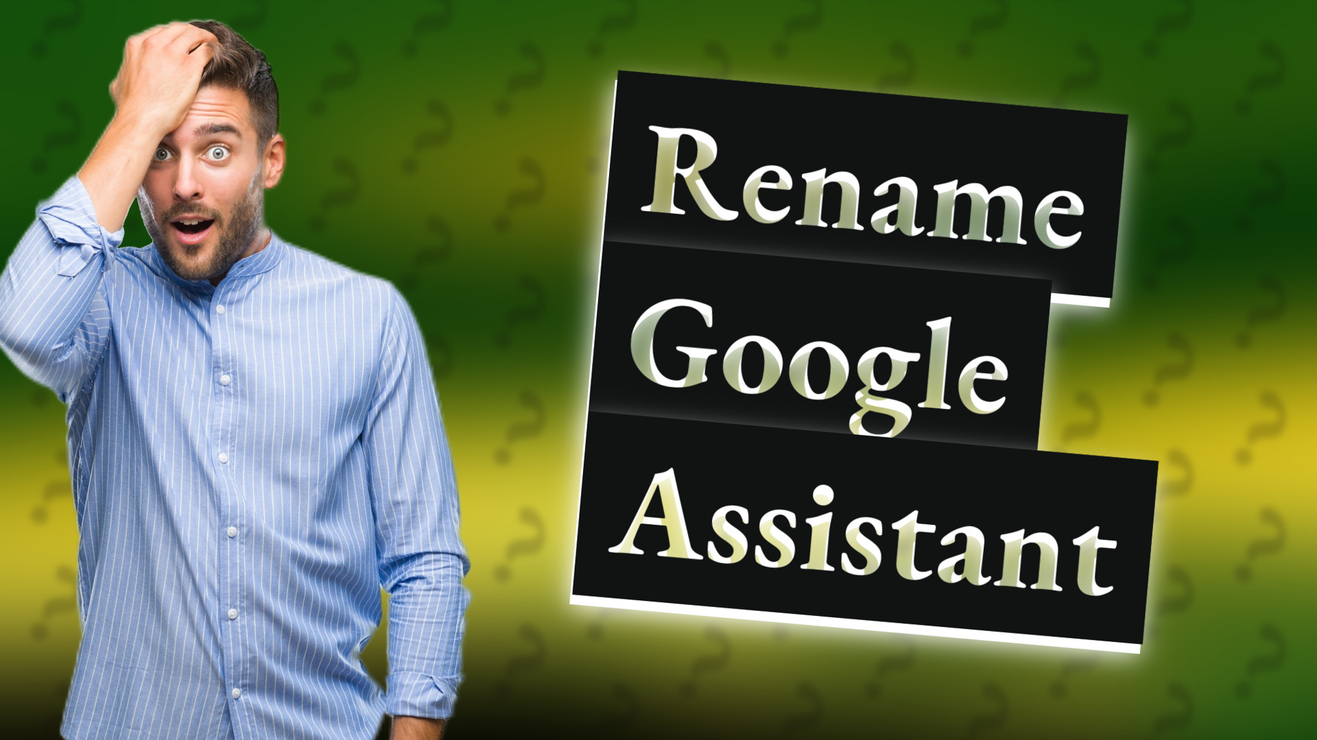 Rename Google Assistant