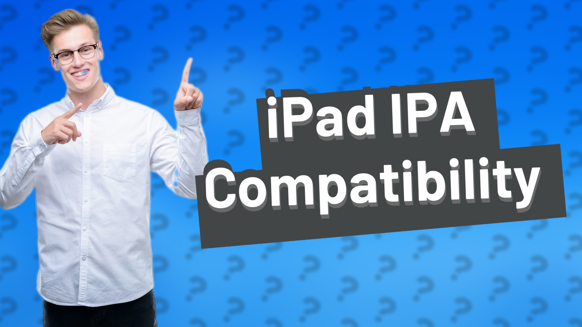 iPad IPA Compatibility