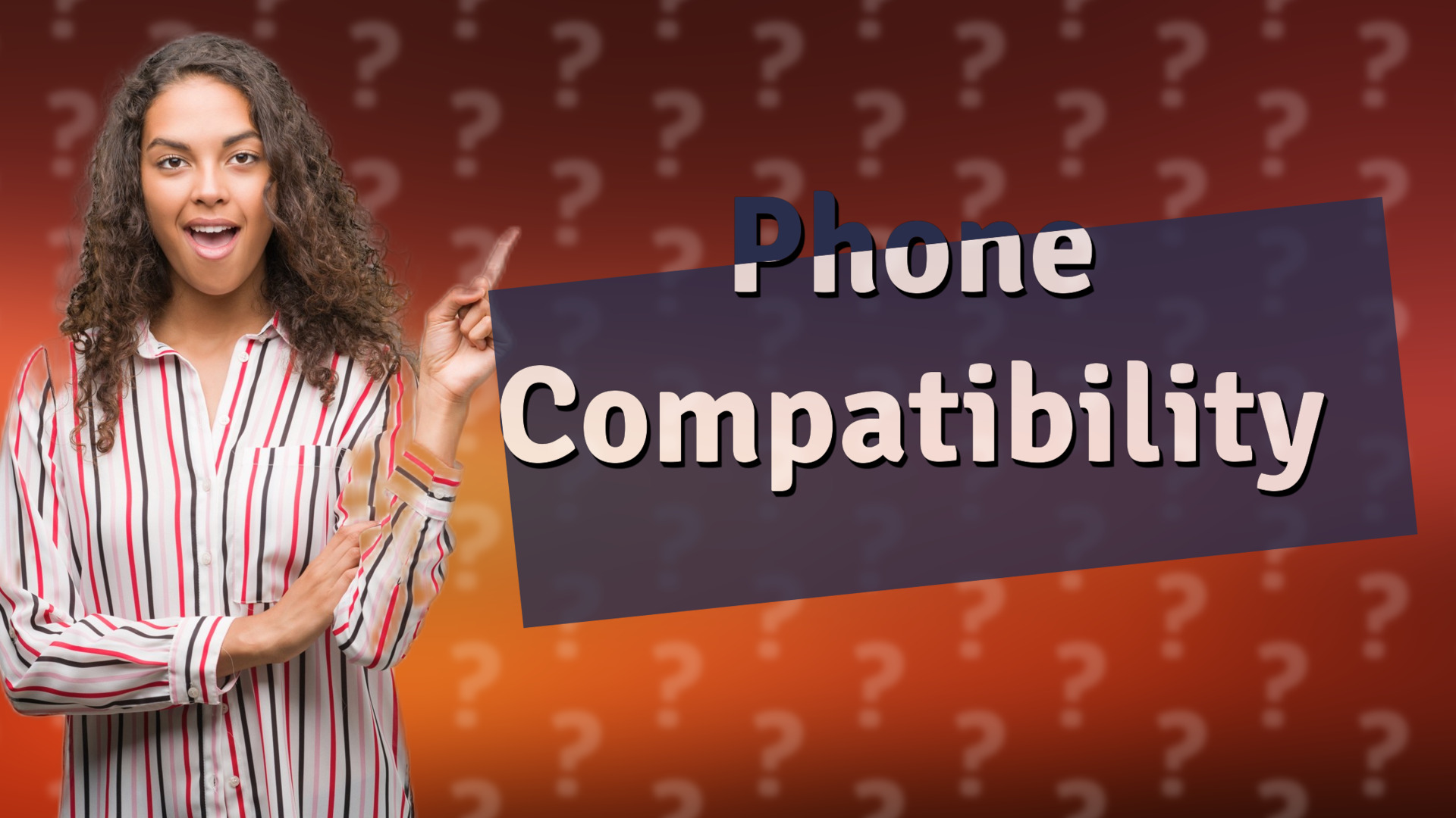 Phone Compatibility