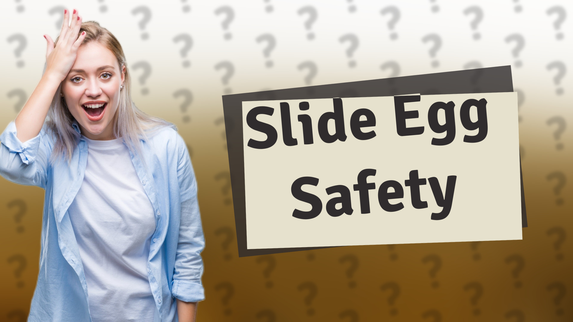 Slide Egg Safety