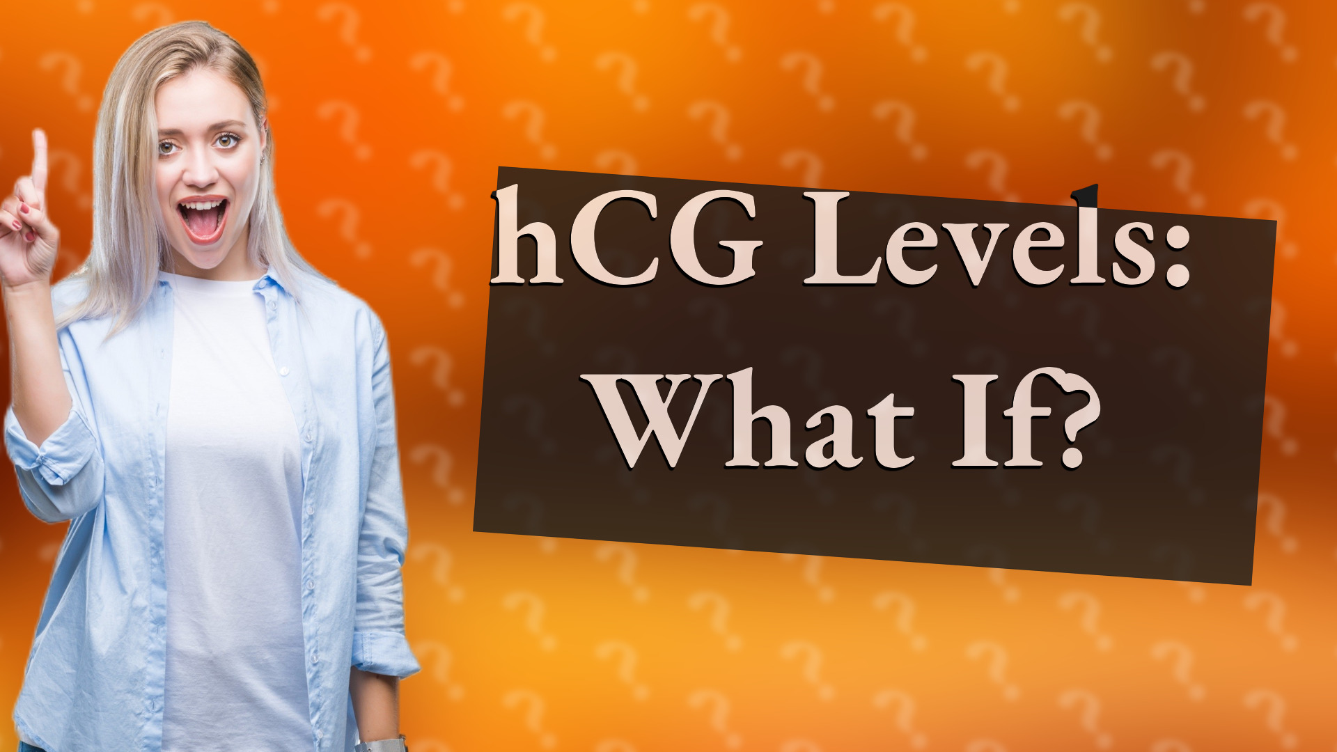 hCG Levels: What If?