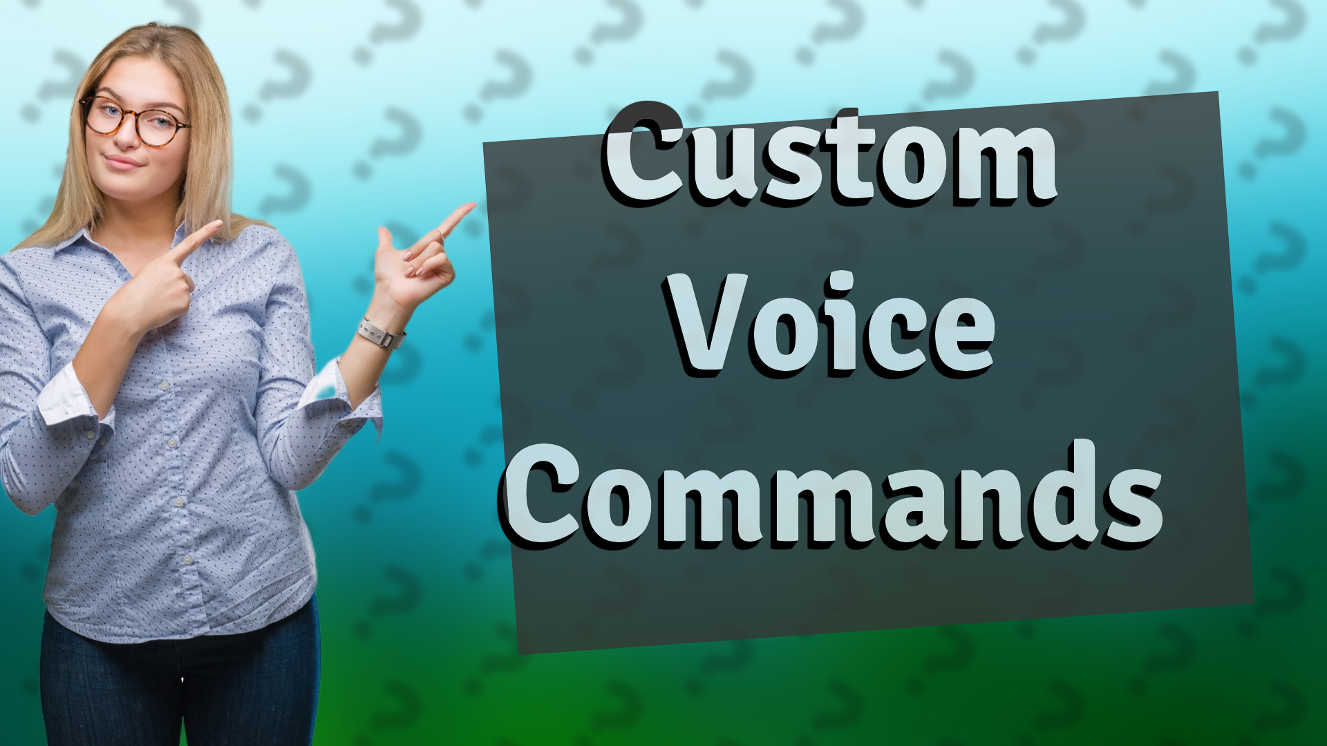 Custom Voice Commands