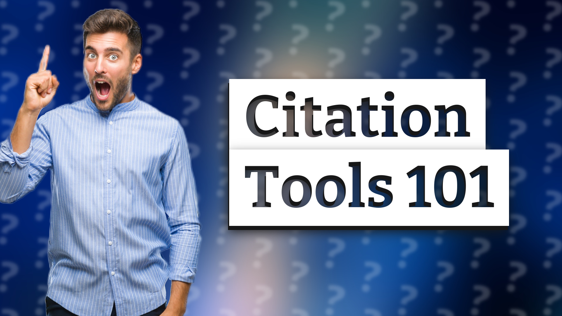 Citation Tools 101