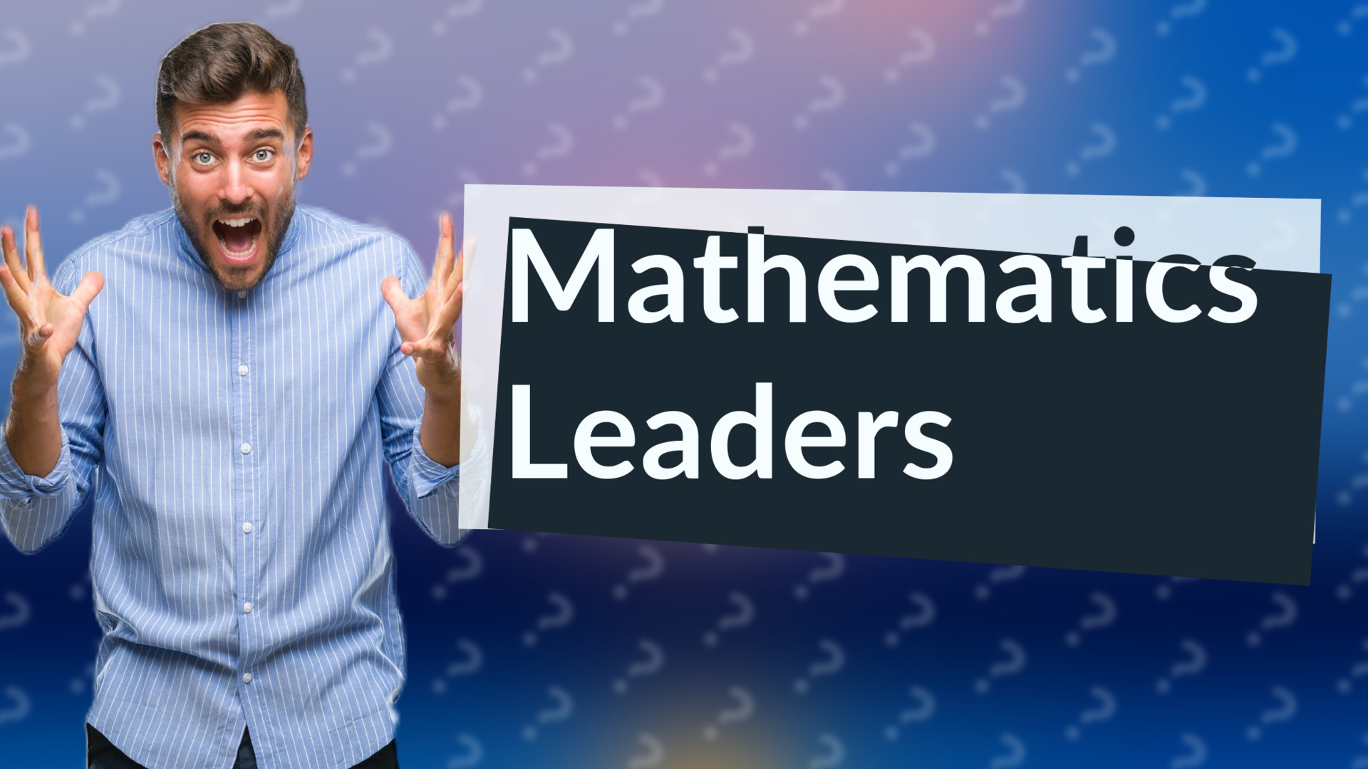 Mathematics Leaders