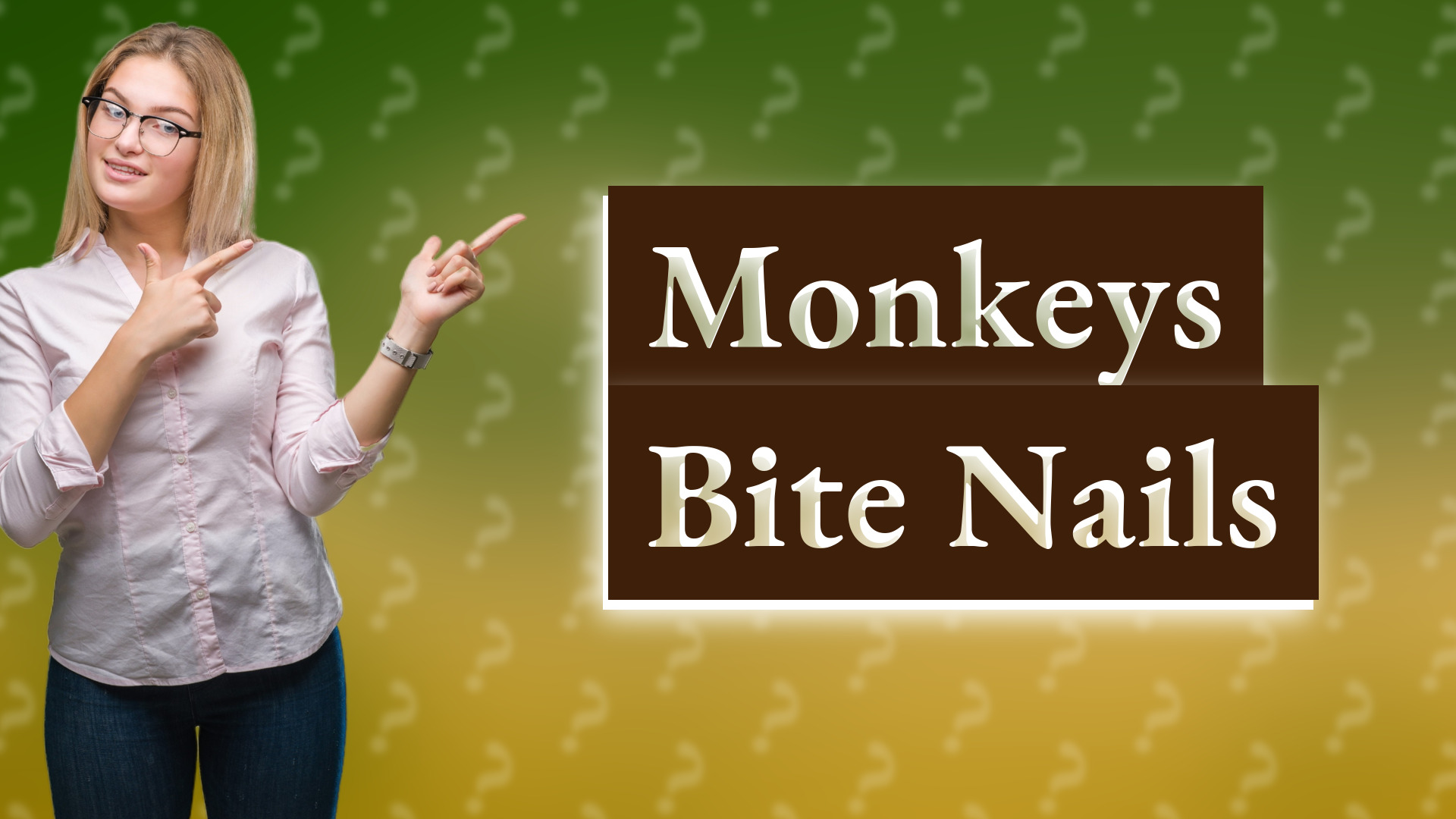 Monkeys Bite Nails