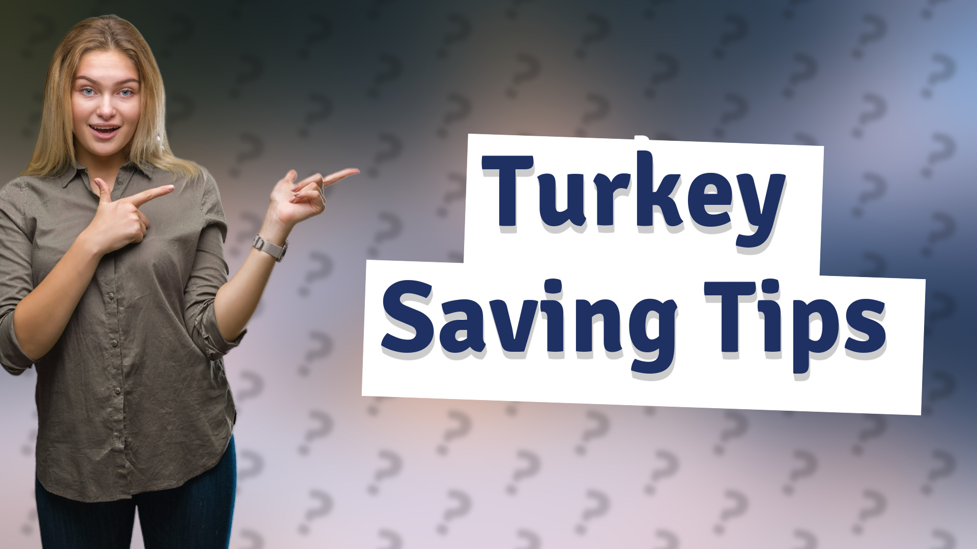 Turkey Saving Tips