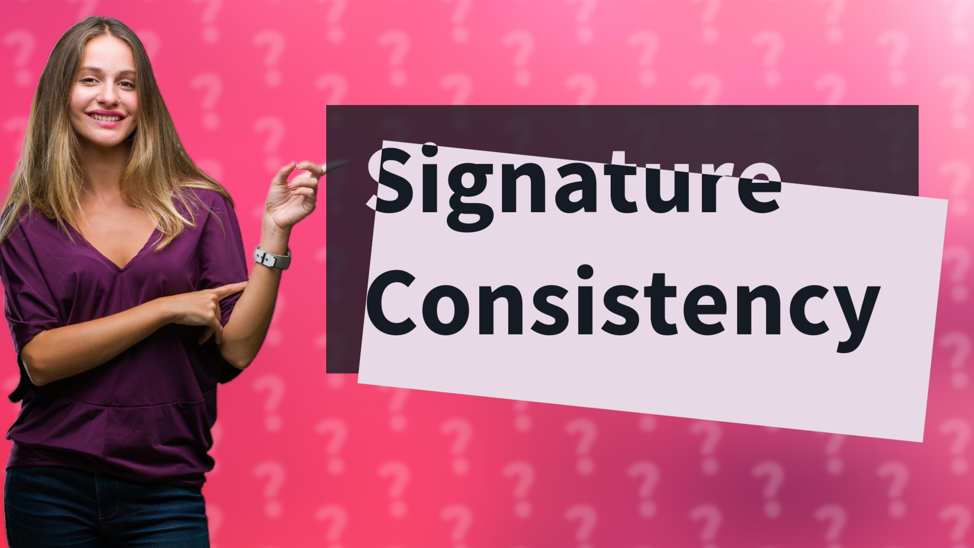 Signature Consistency