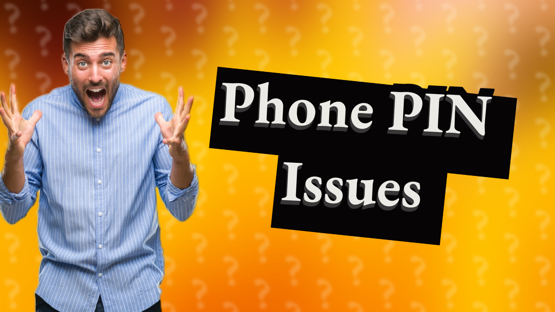 Phone PIN Issues