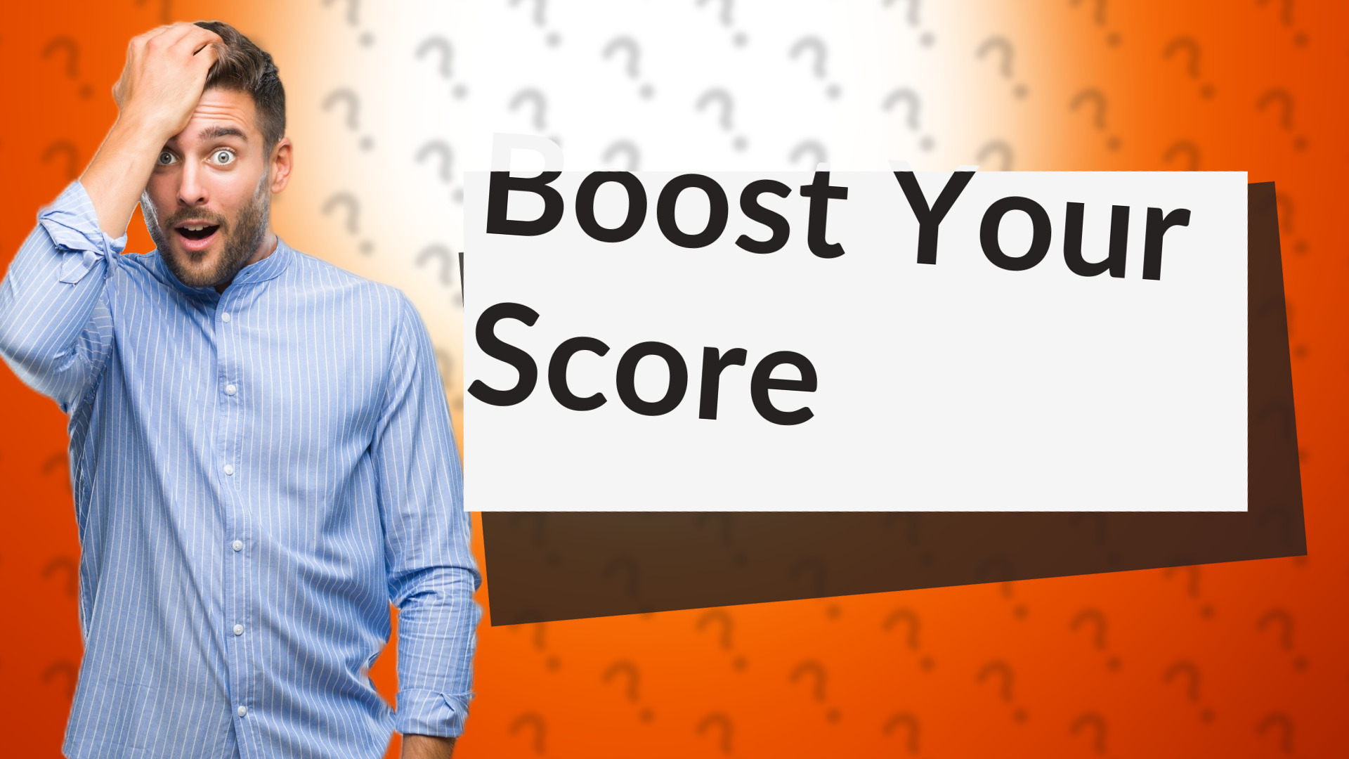 Boost Your Score