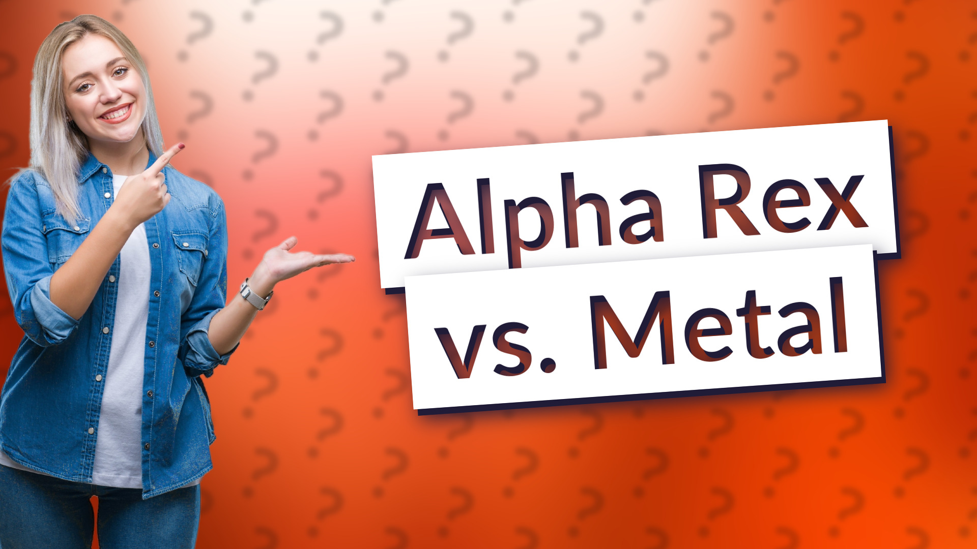 Alpha Rex vs. Metal