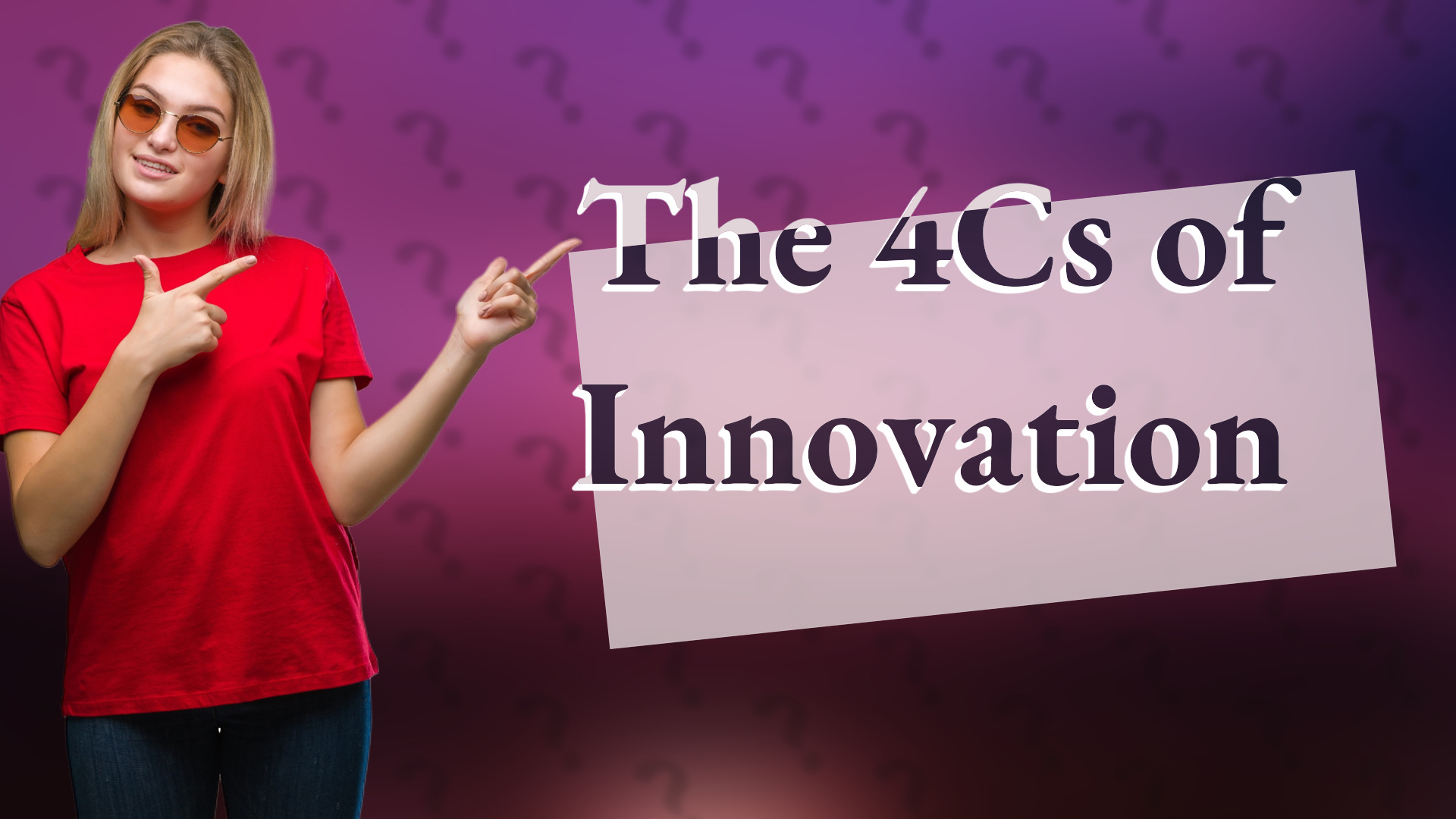 The 4Cs of Innovation