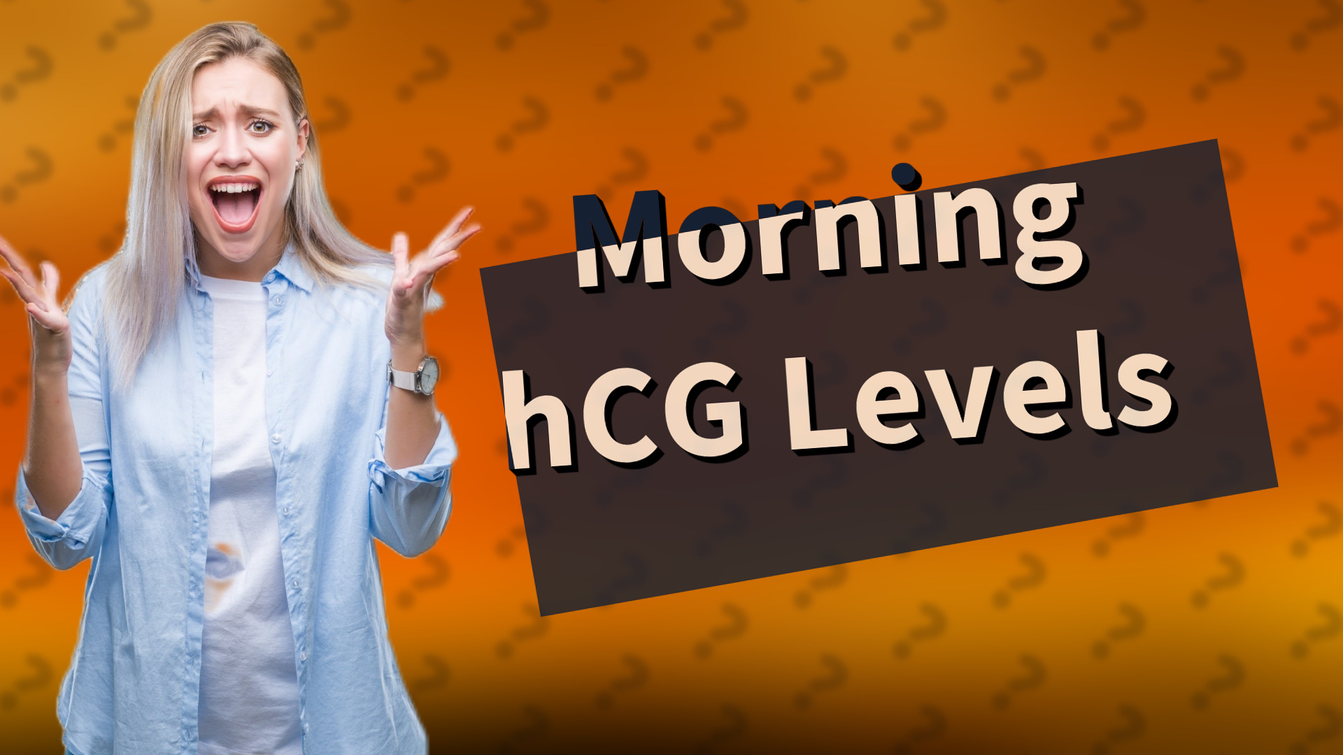 Morning hCG Levels