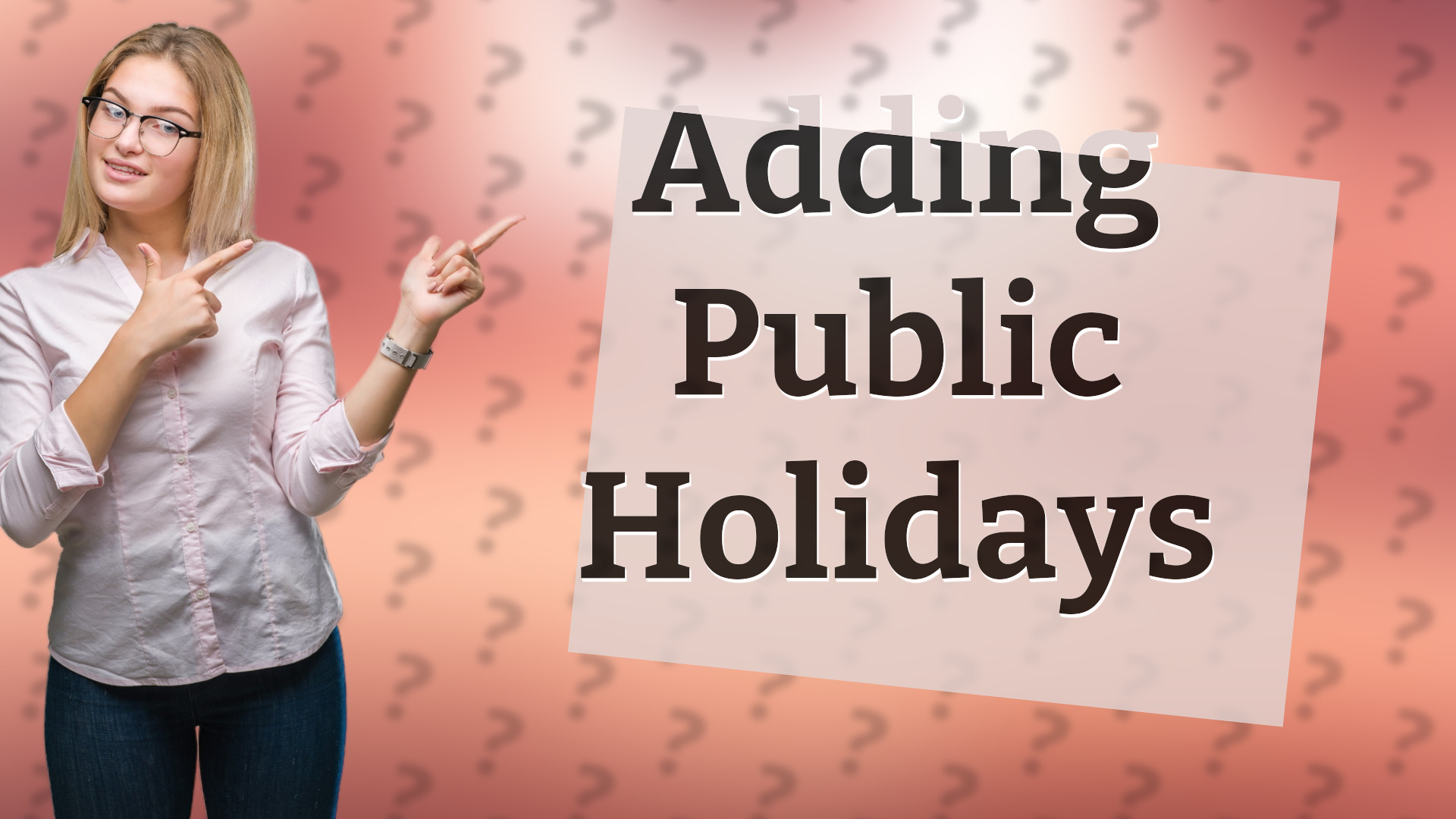 Adding Public Holidays