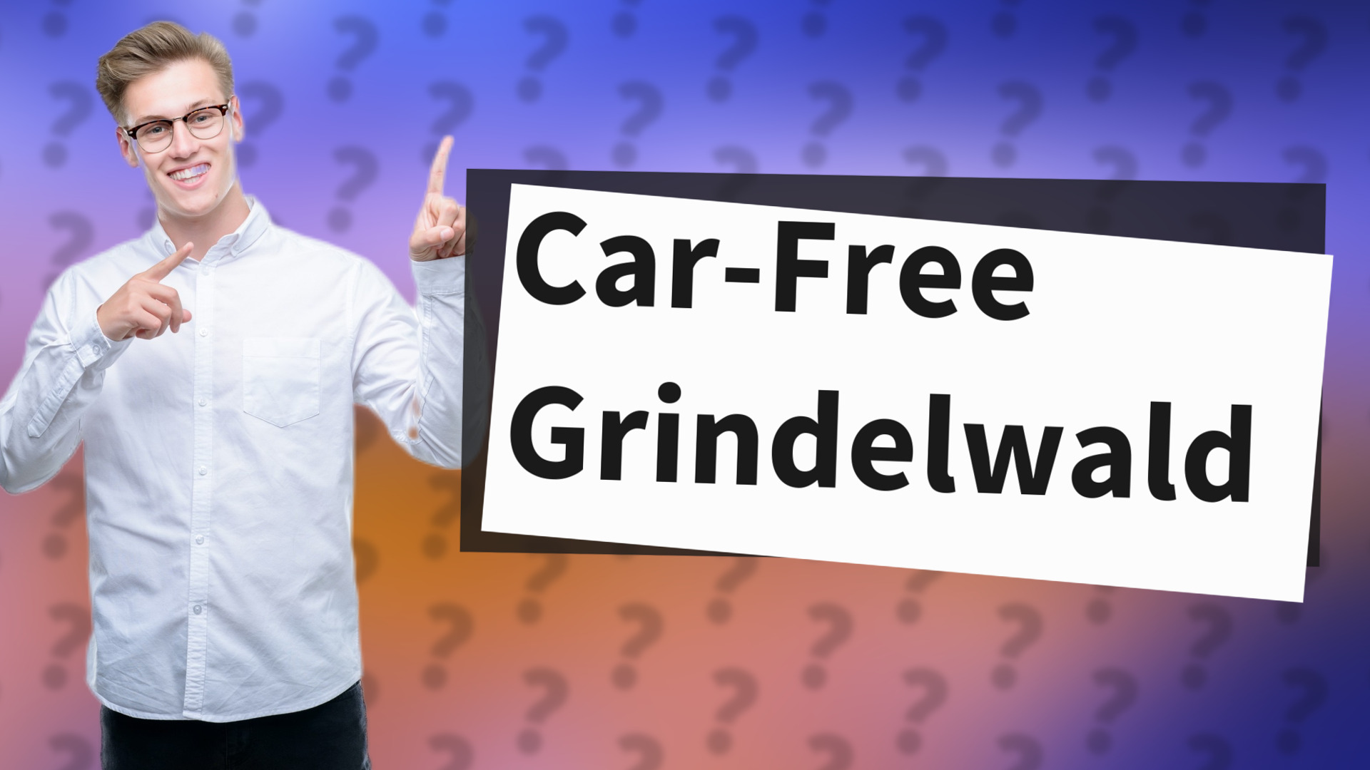 Car-Free Grindelwald