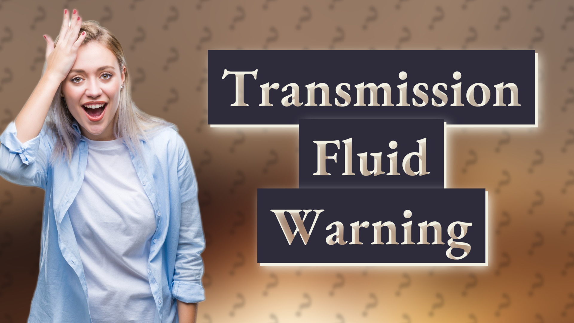 Transmission Fluid Warning