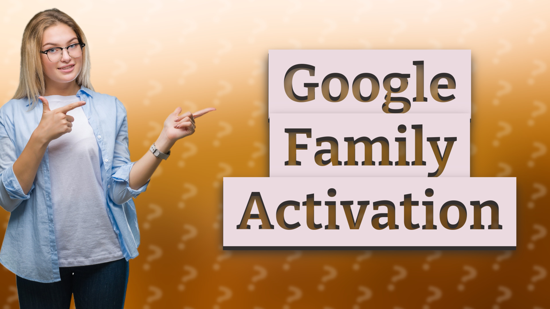 Google Family Activation