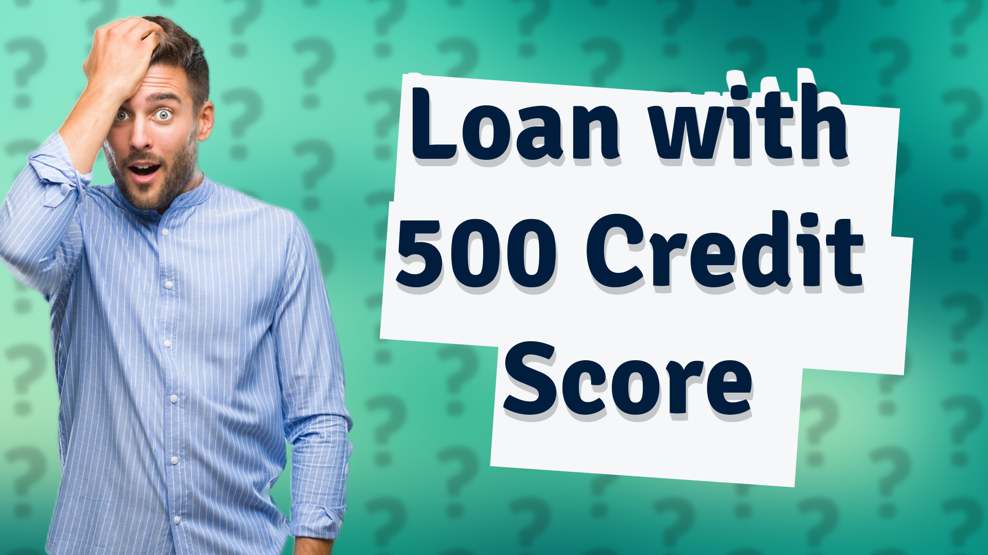 Loan with 500 Credit Score