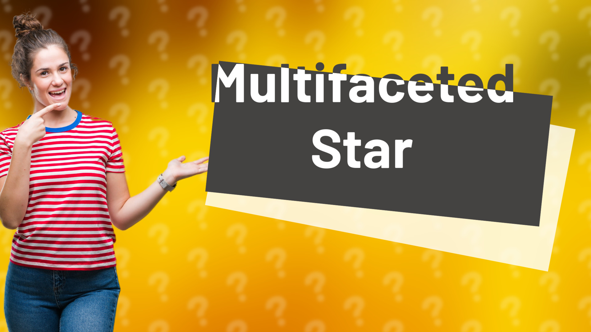 Multifaceted Star