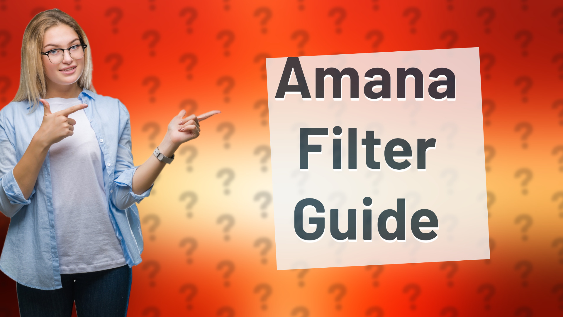 Amana Filter Guide
