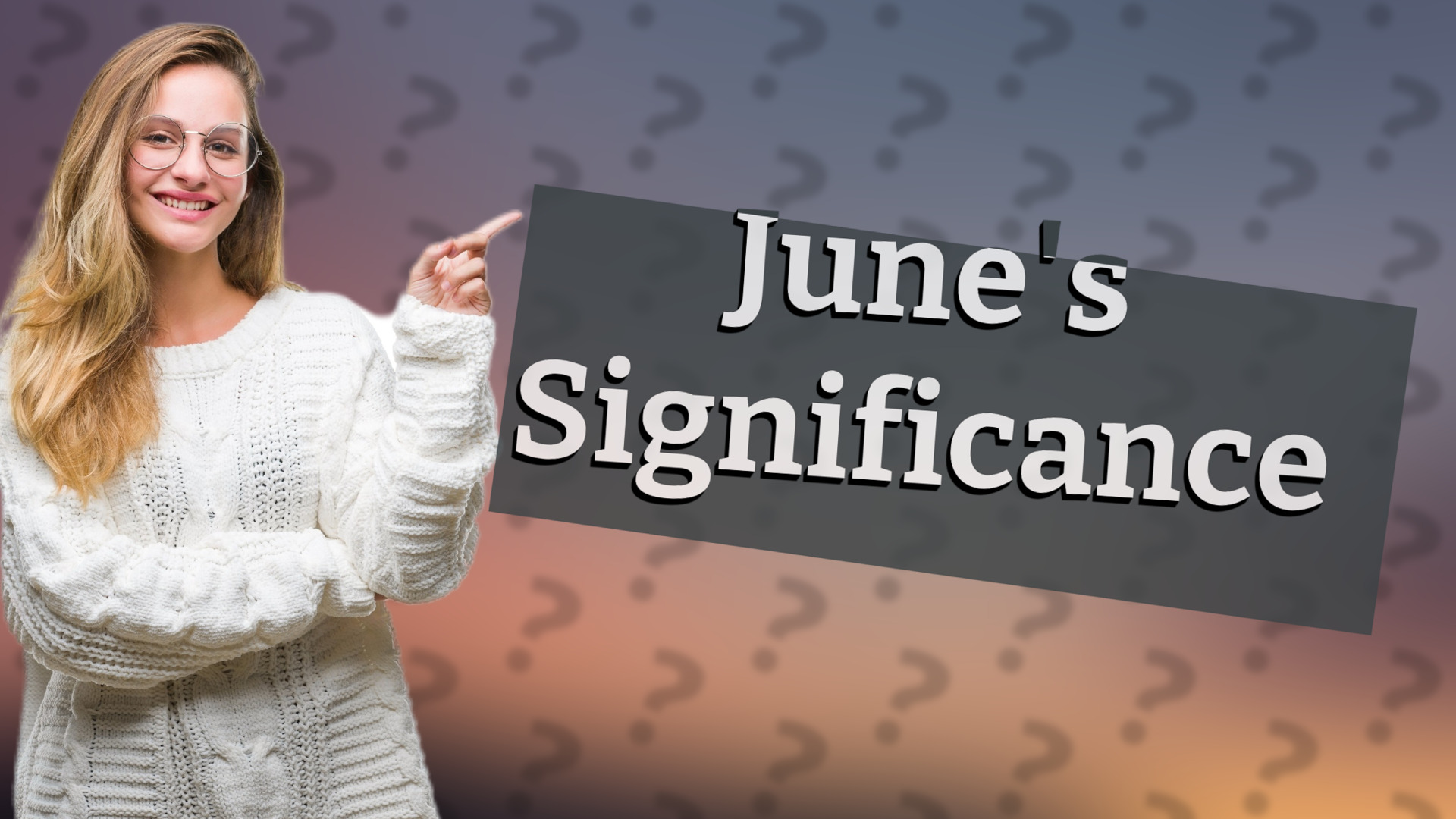 June's Significance