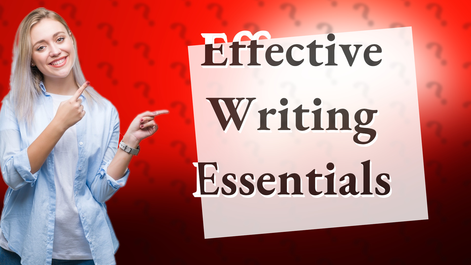 Effective Writing Essentials