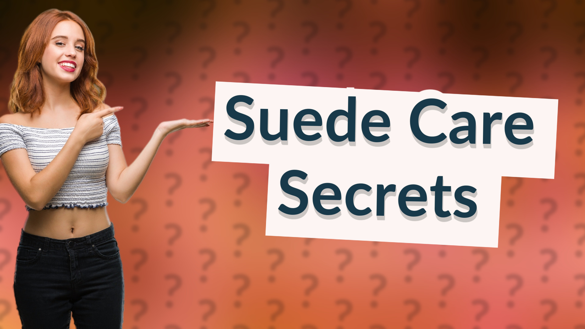 Suede Care Secrets