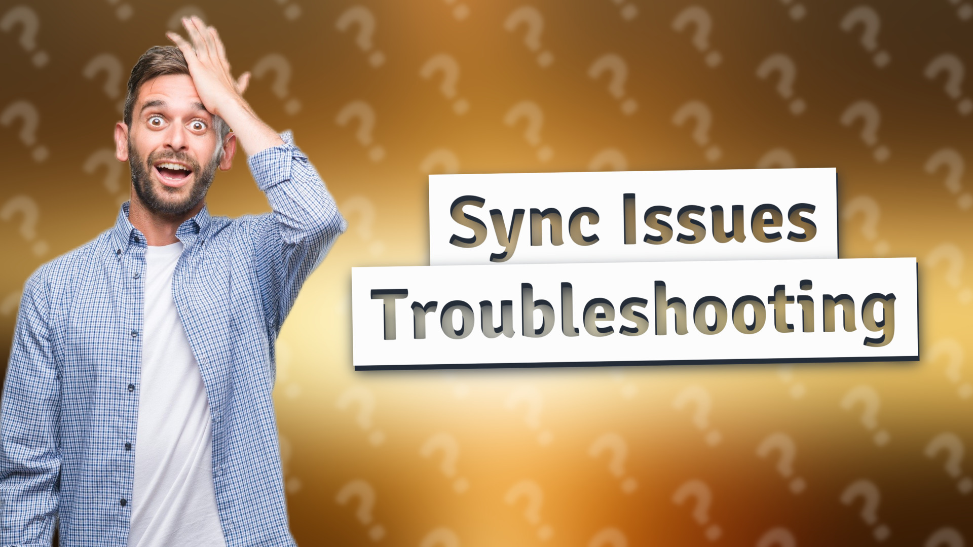 Sync Issues Troubleshooting