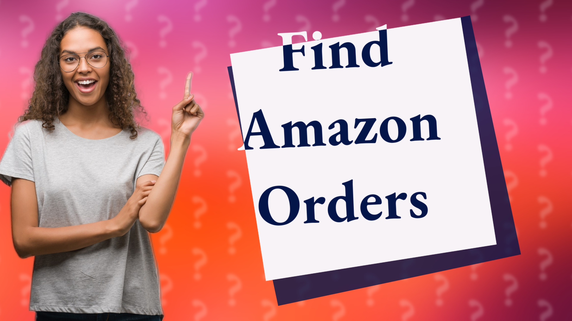 Find Amazon Orders