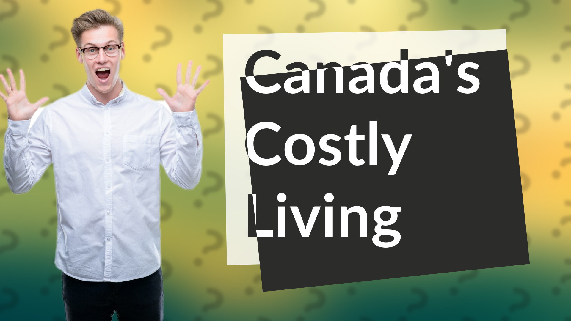Canada's Costly Living