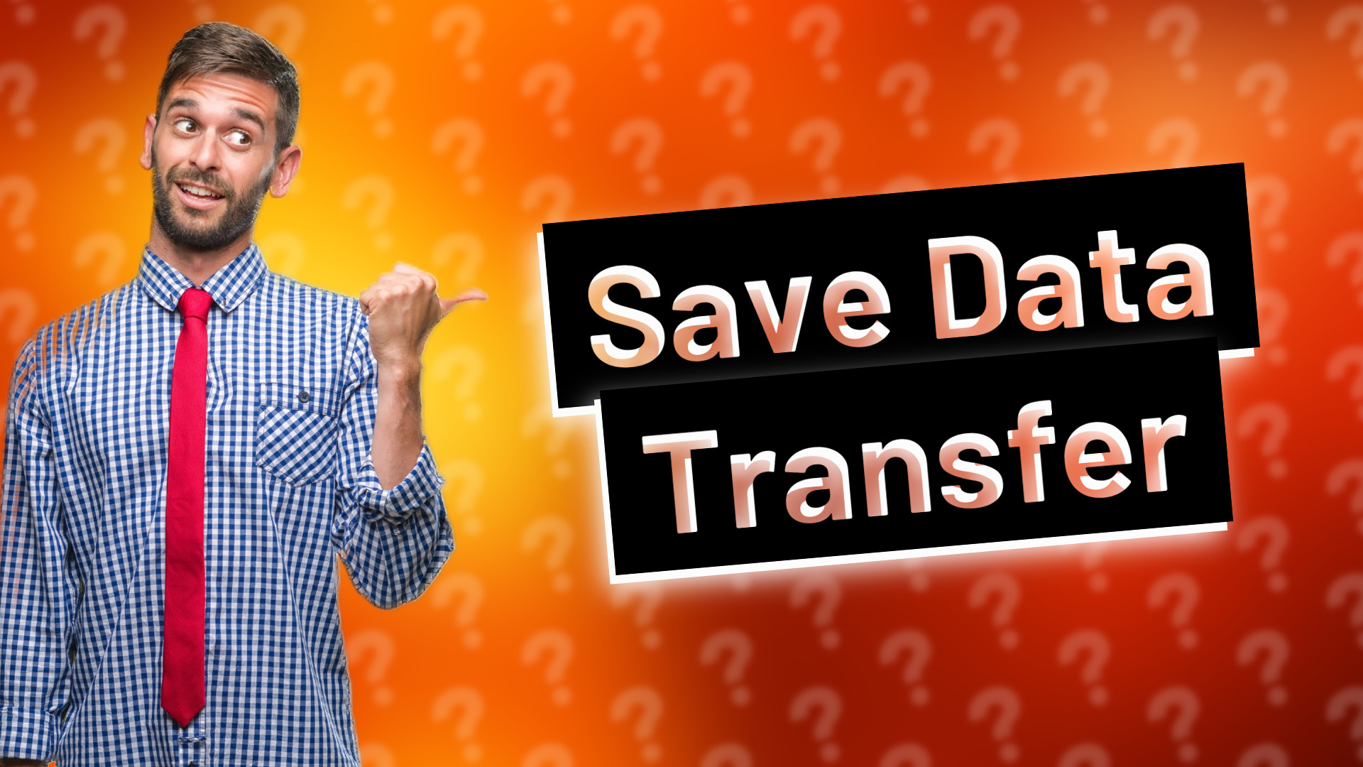 Save Data Transfer