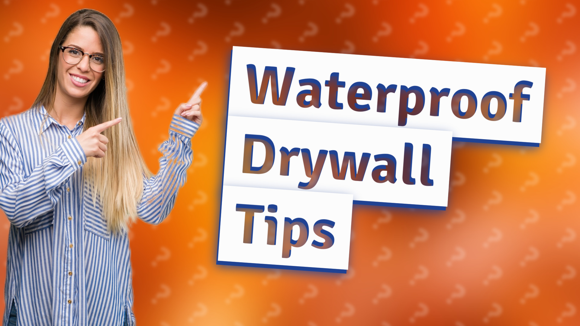 Waterproof Drywall Tips