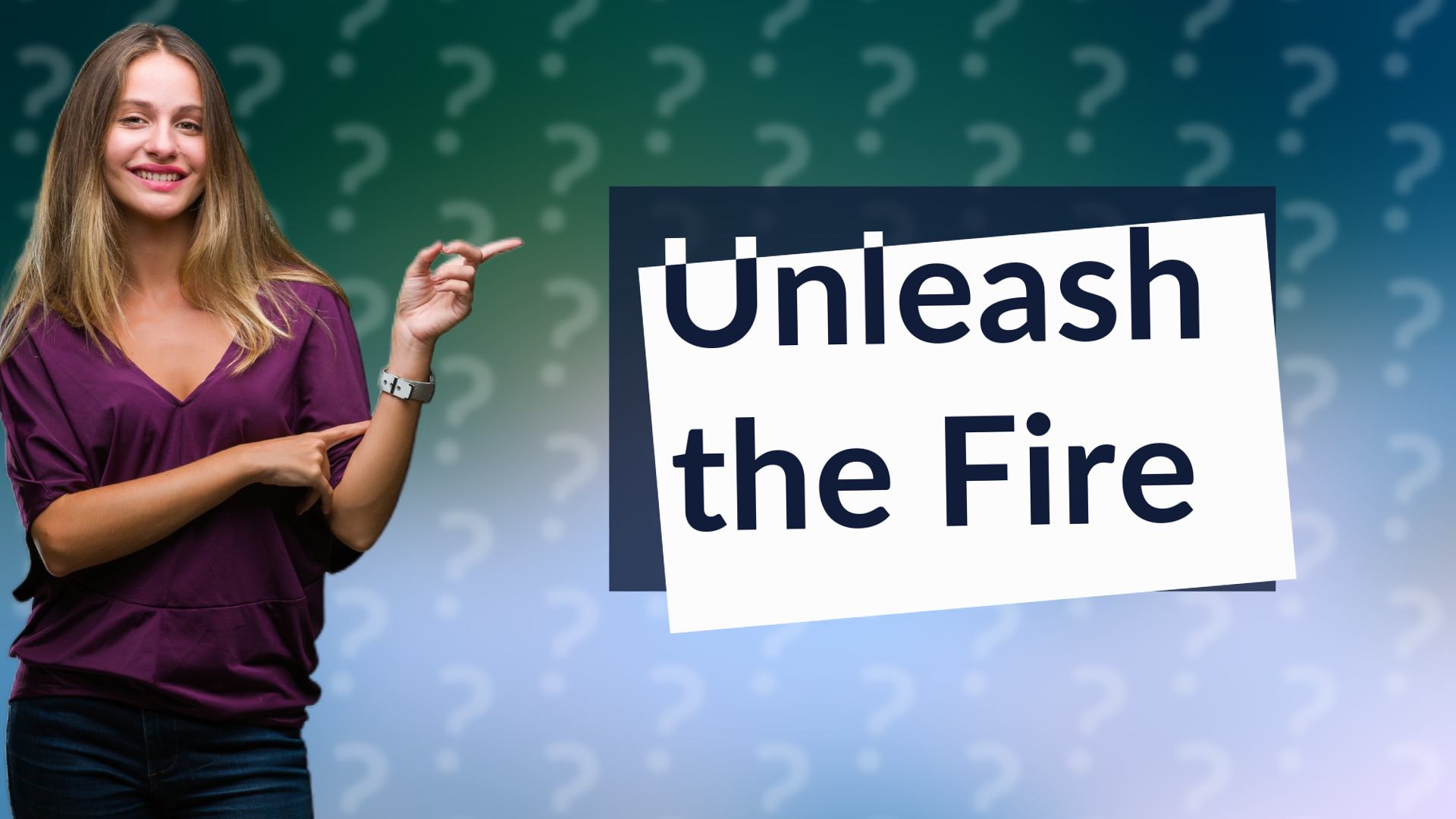 Unleash the Fire