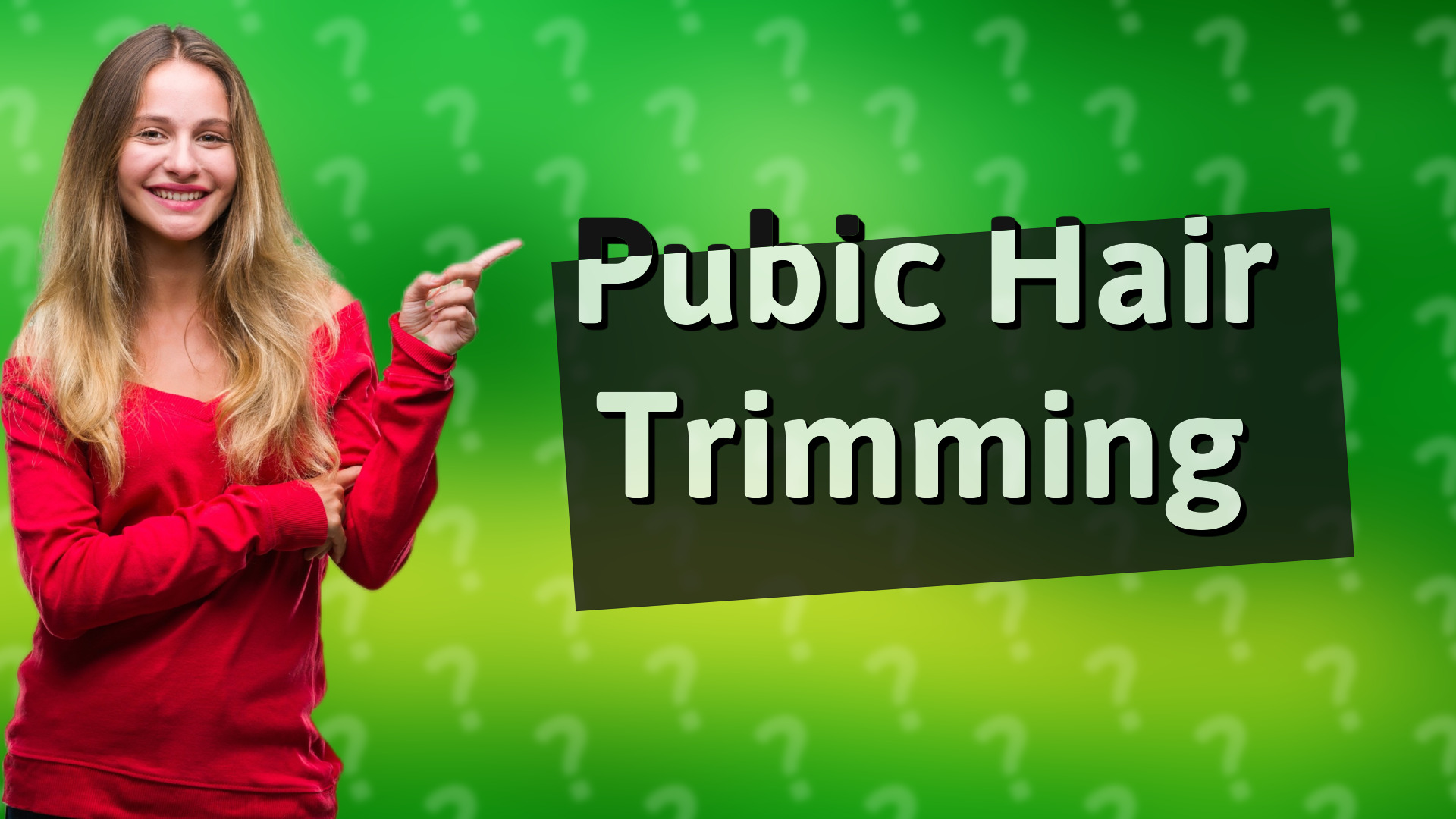 Pubic Hair Trimming