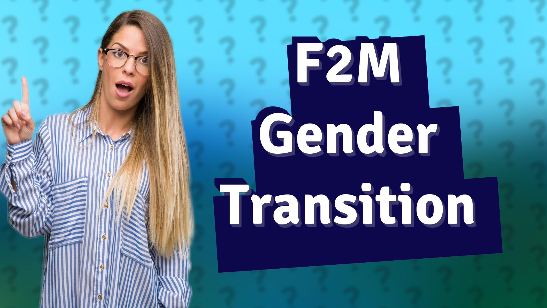 F2M Gender Transition