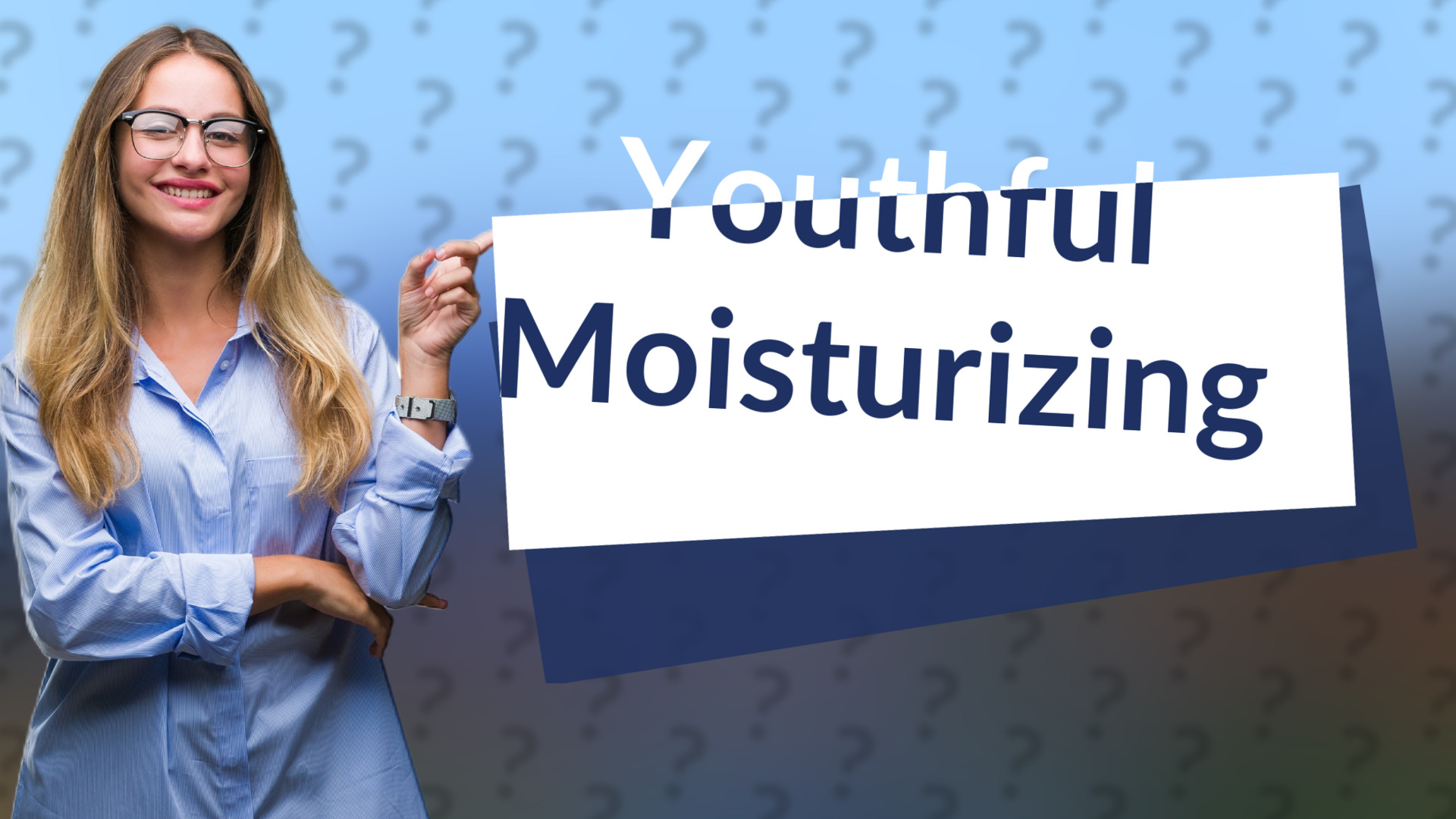 Youthful Moisturizing