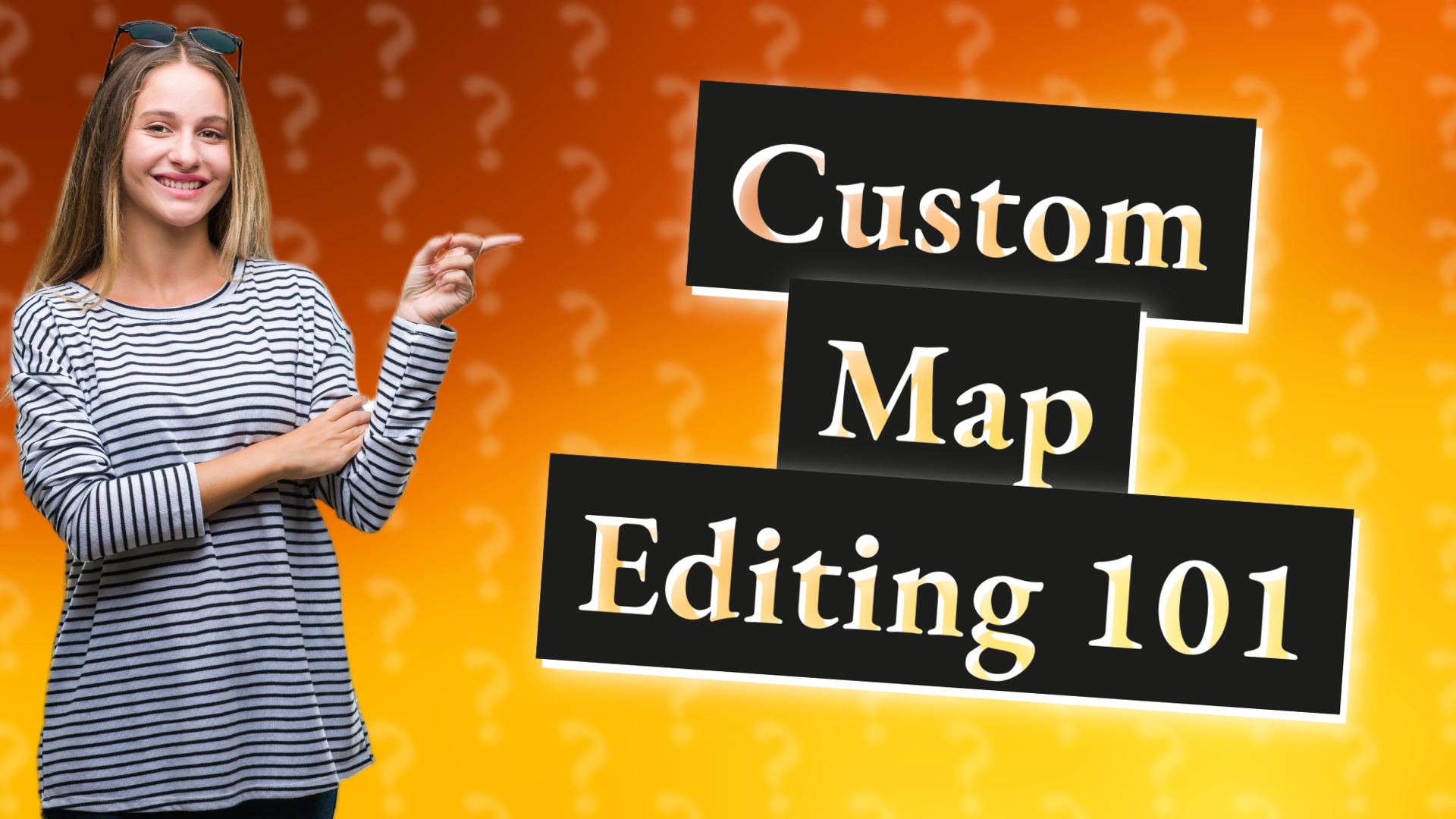 Custom Map Editing 101