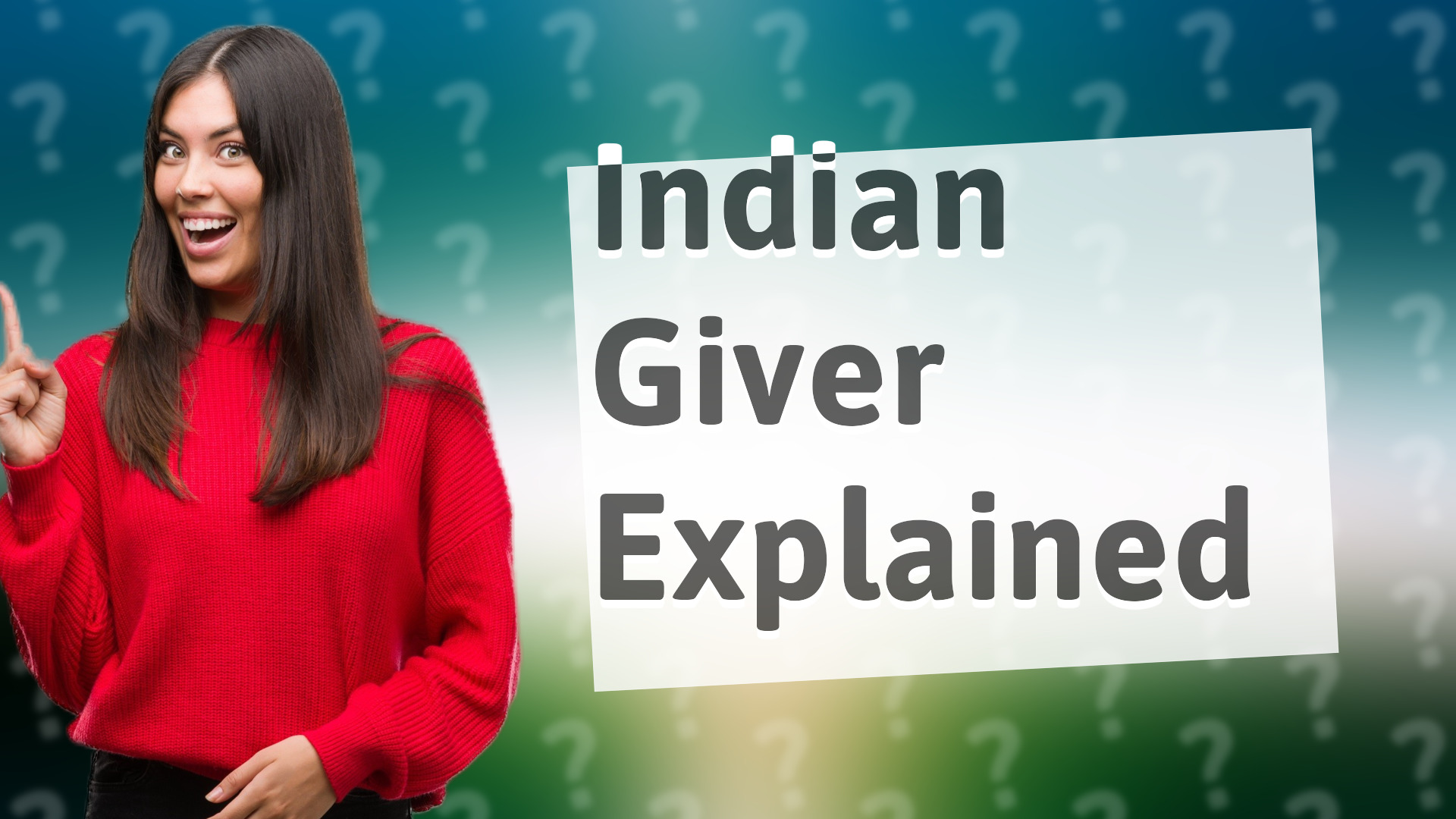 Indian Giver Explained