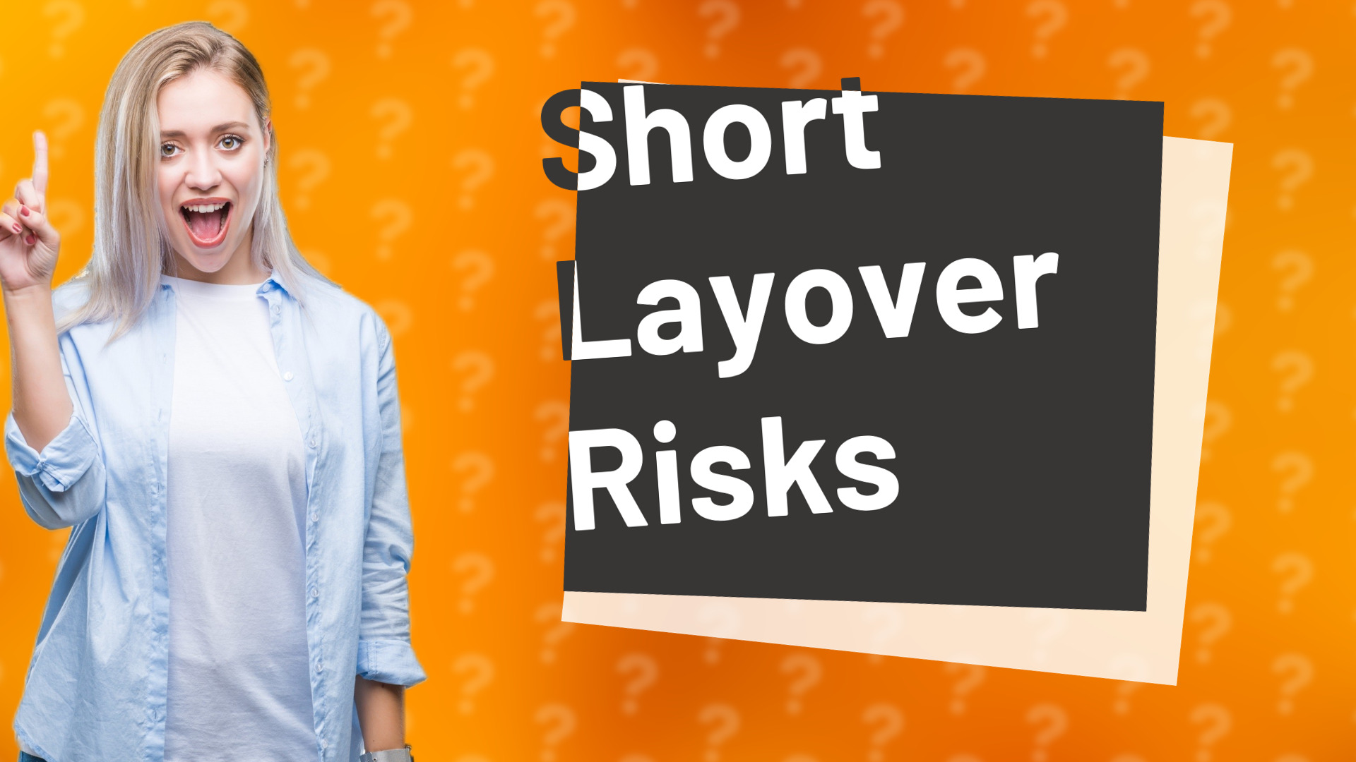 Short Layover Risks