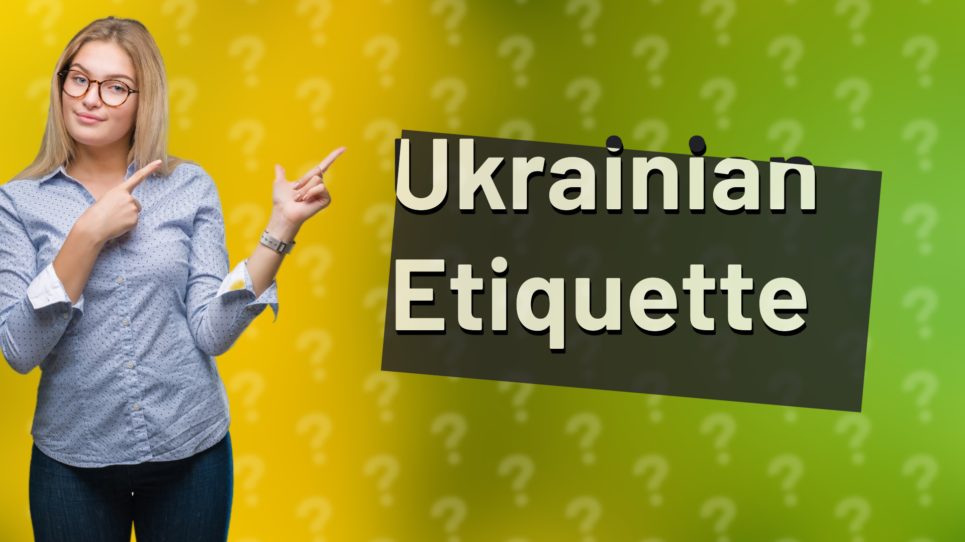 Ukrainian Etiquette