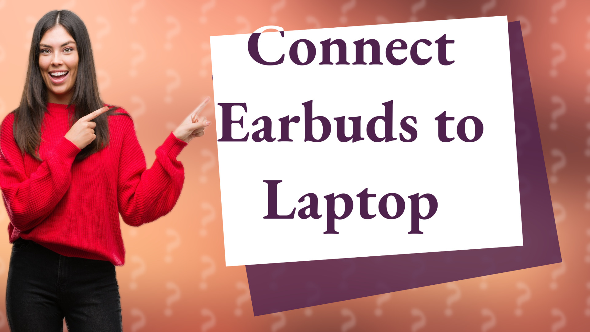 Connect Earbuds to Laptop