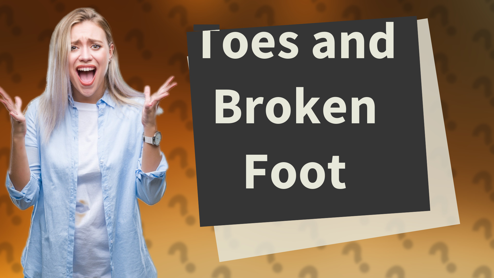 Toes and Broken Foot