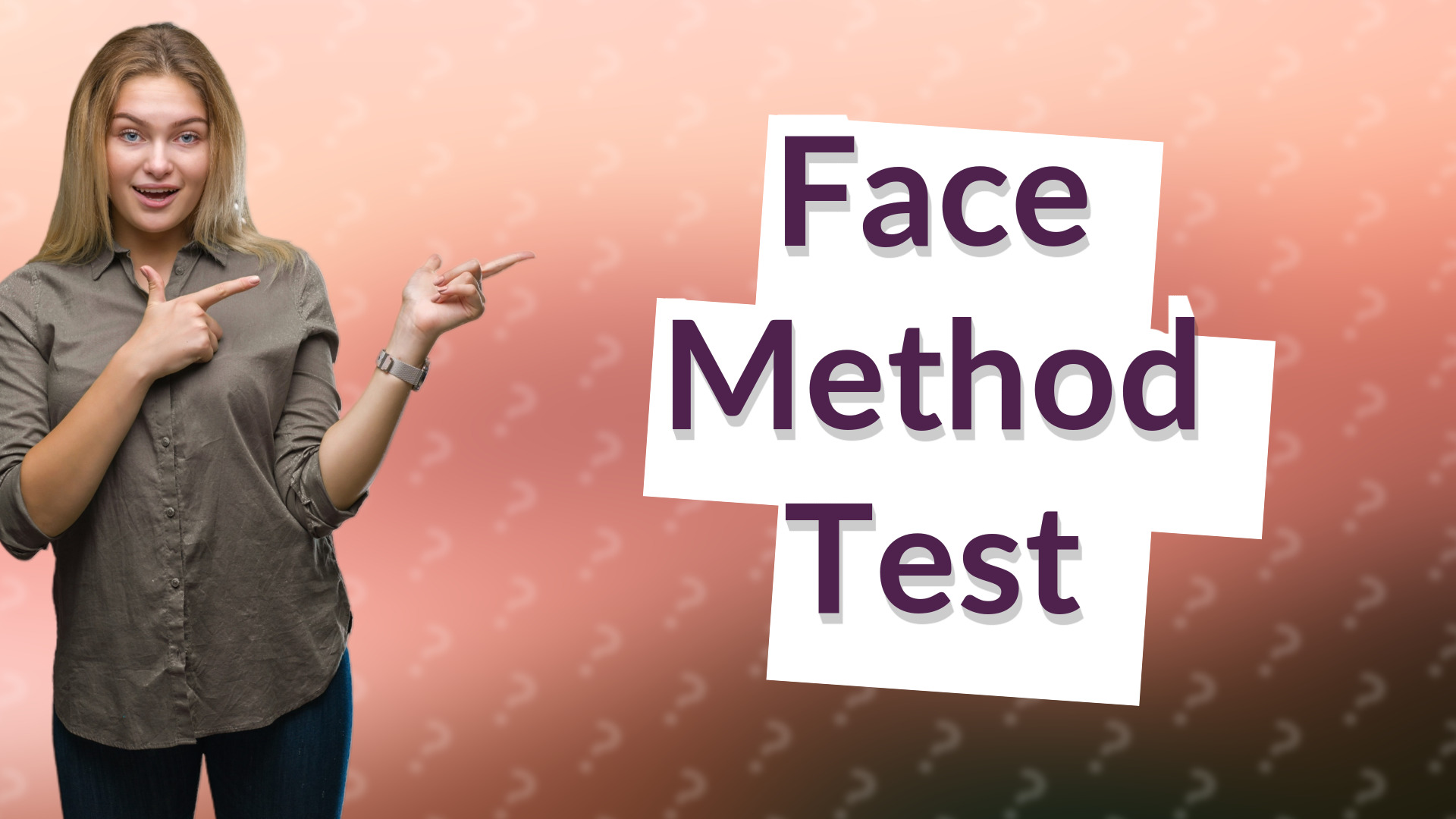 Face Method Test