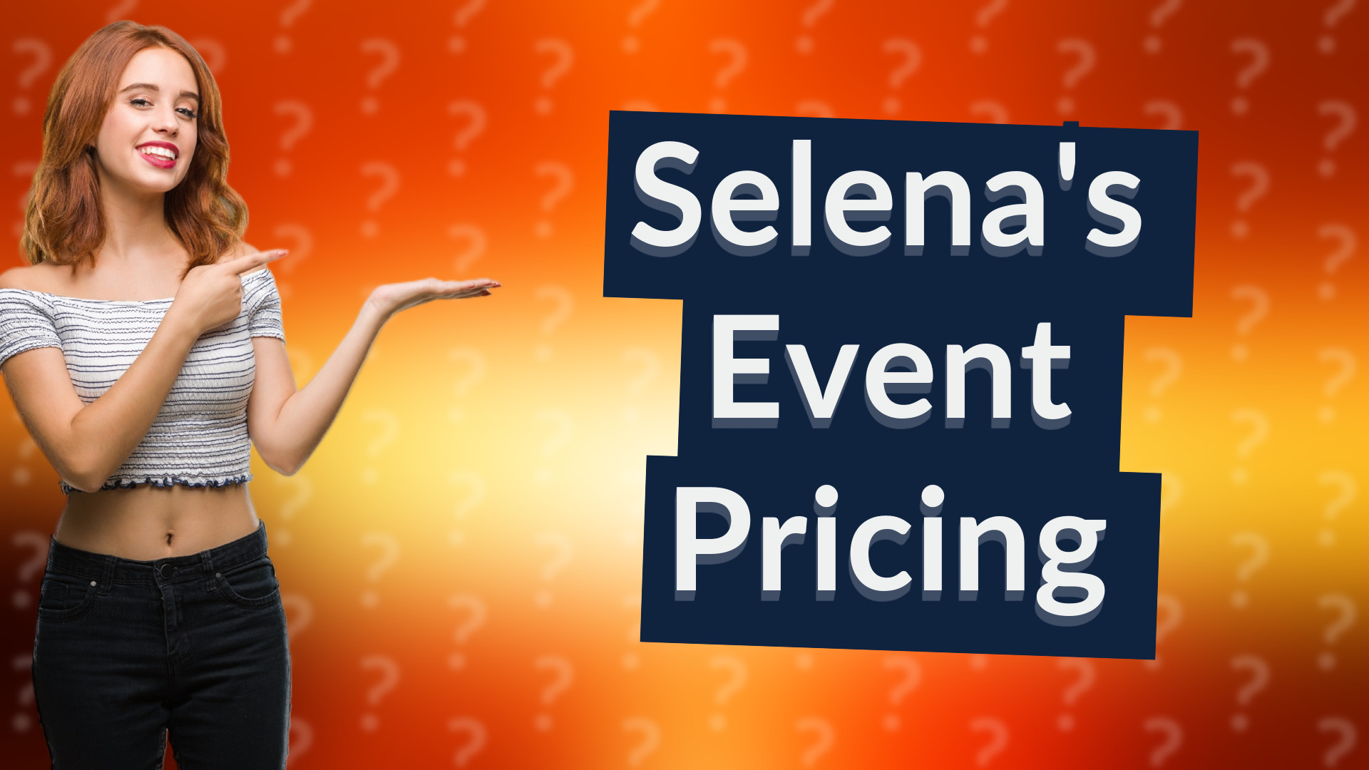 Selena's Event Pricing