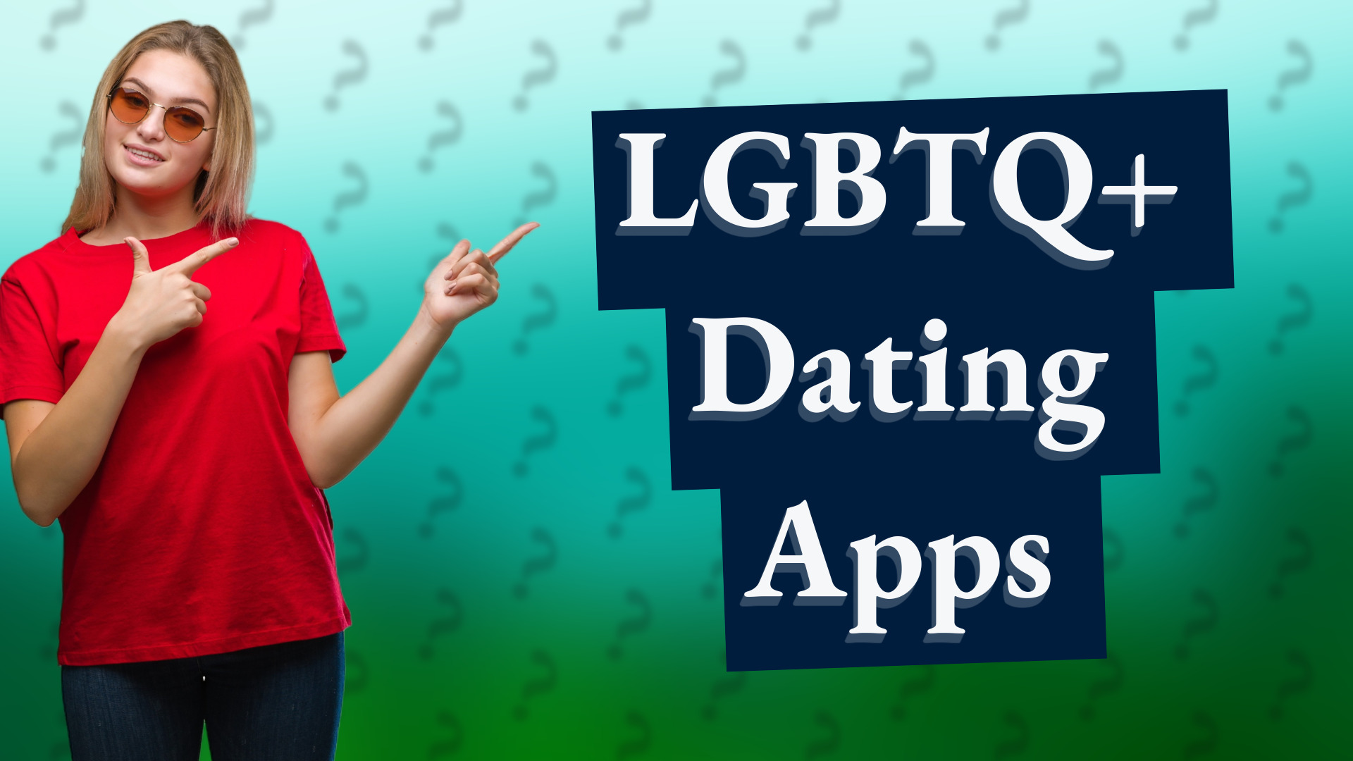 LGBTQ+ Dating Apps