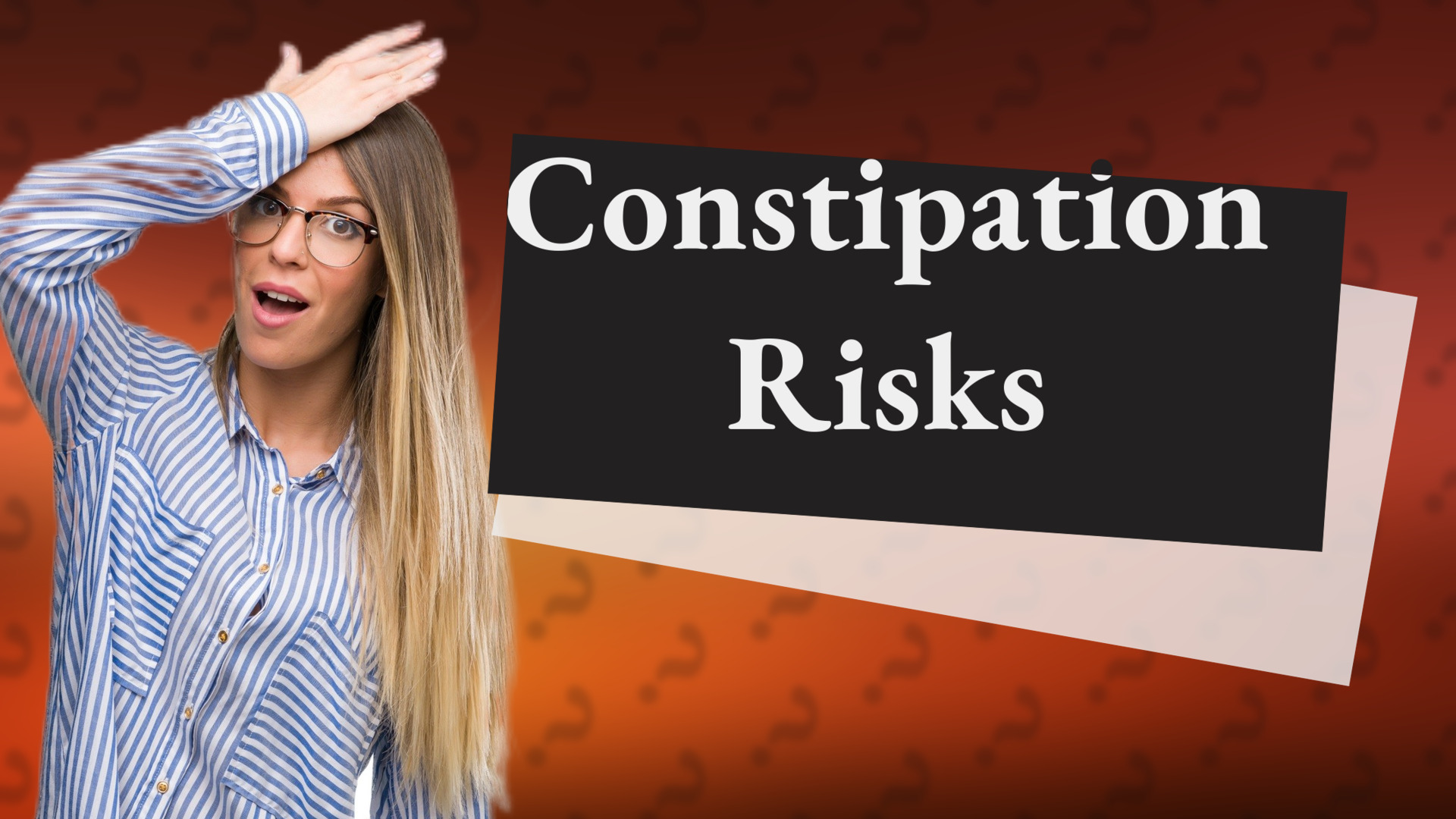 Constipation Risks